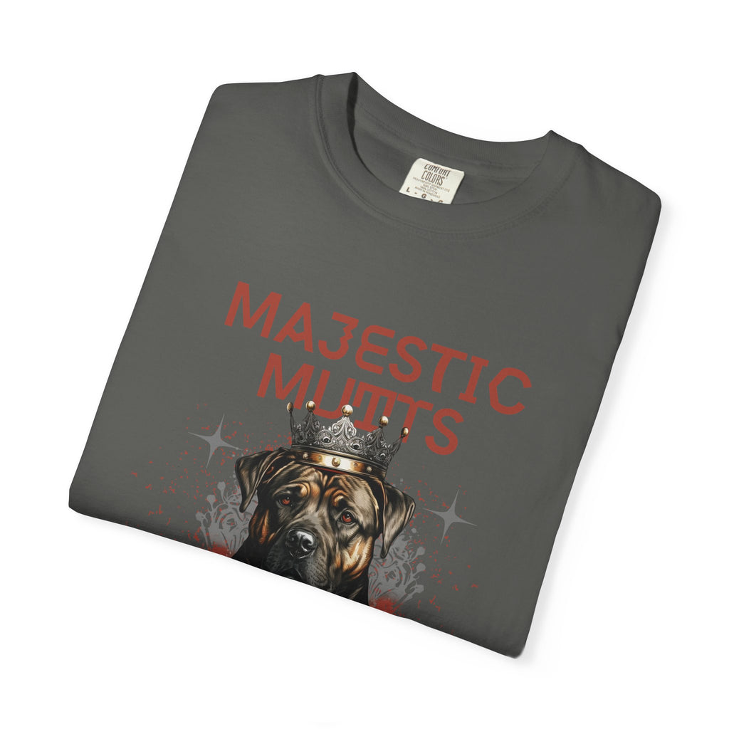 Majestic Mutts T-Shirt — Crowned & Confident Dog Lover Tee