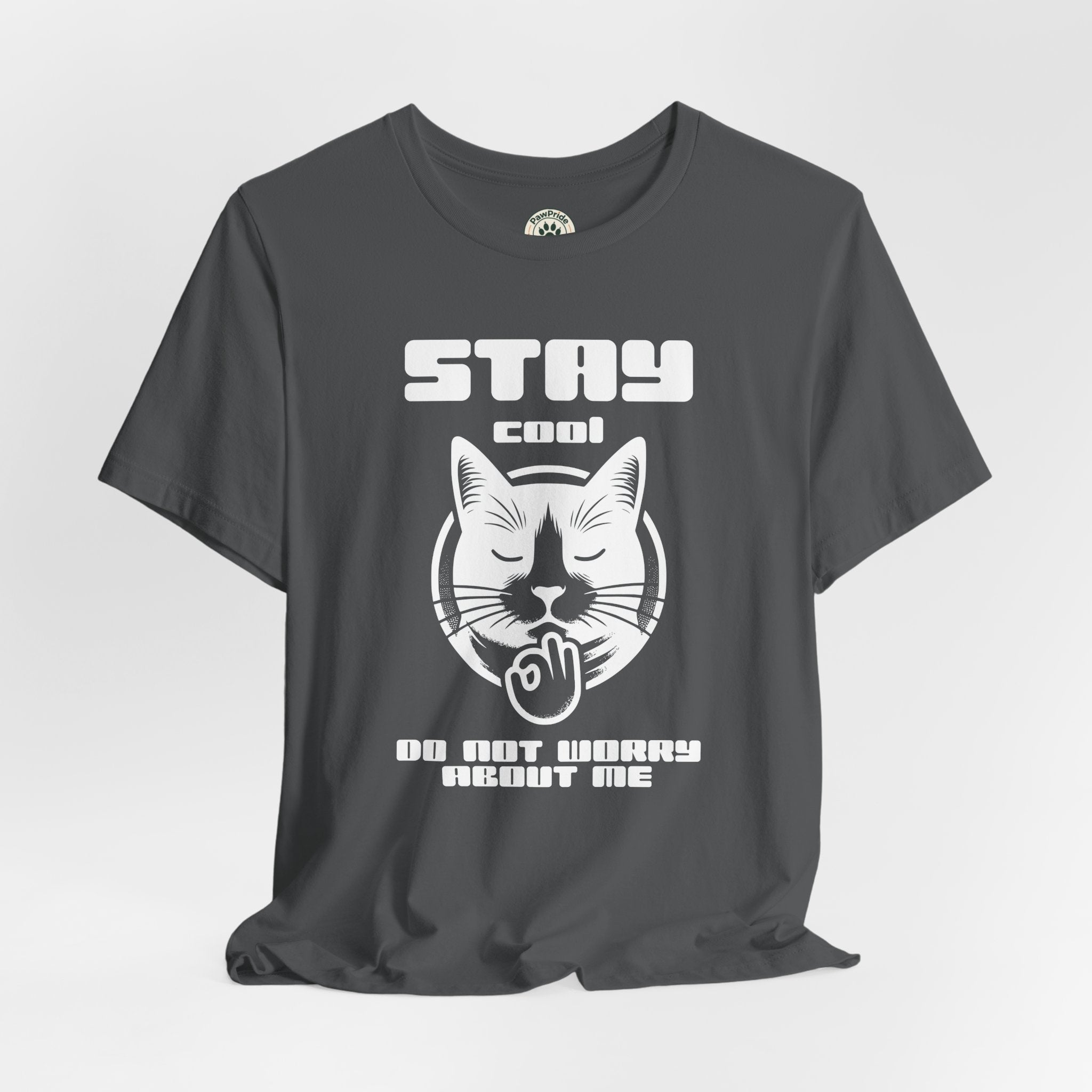 Stay Calm Cat T-Shirt — Cute Grumpy Cat Graphic Tee ("Stay Calm — Do Not Disturb" )