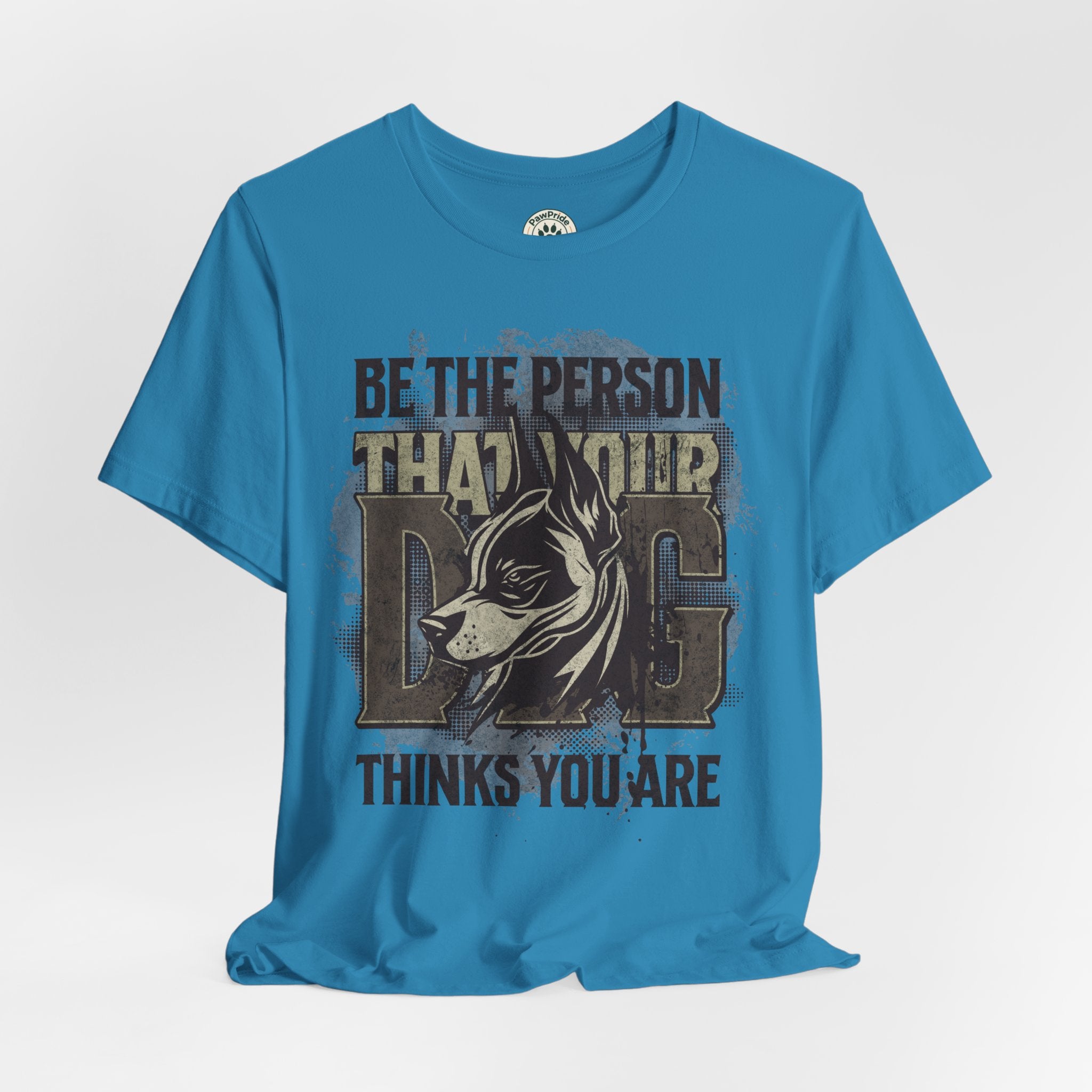 Wolf Motivational T‑Shirt — "Be the Person That Your Dog Thinks You Are"