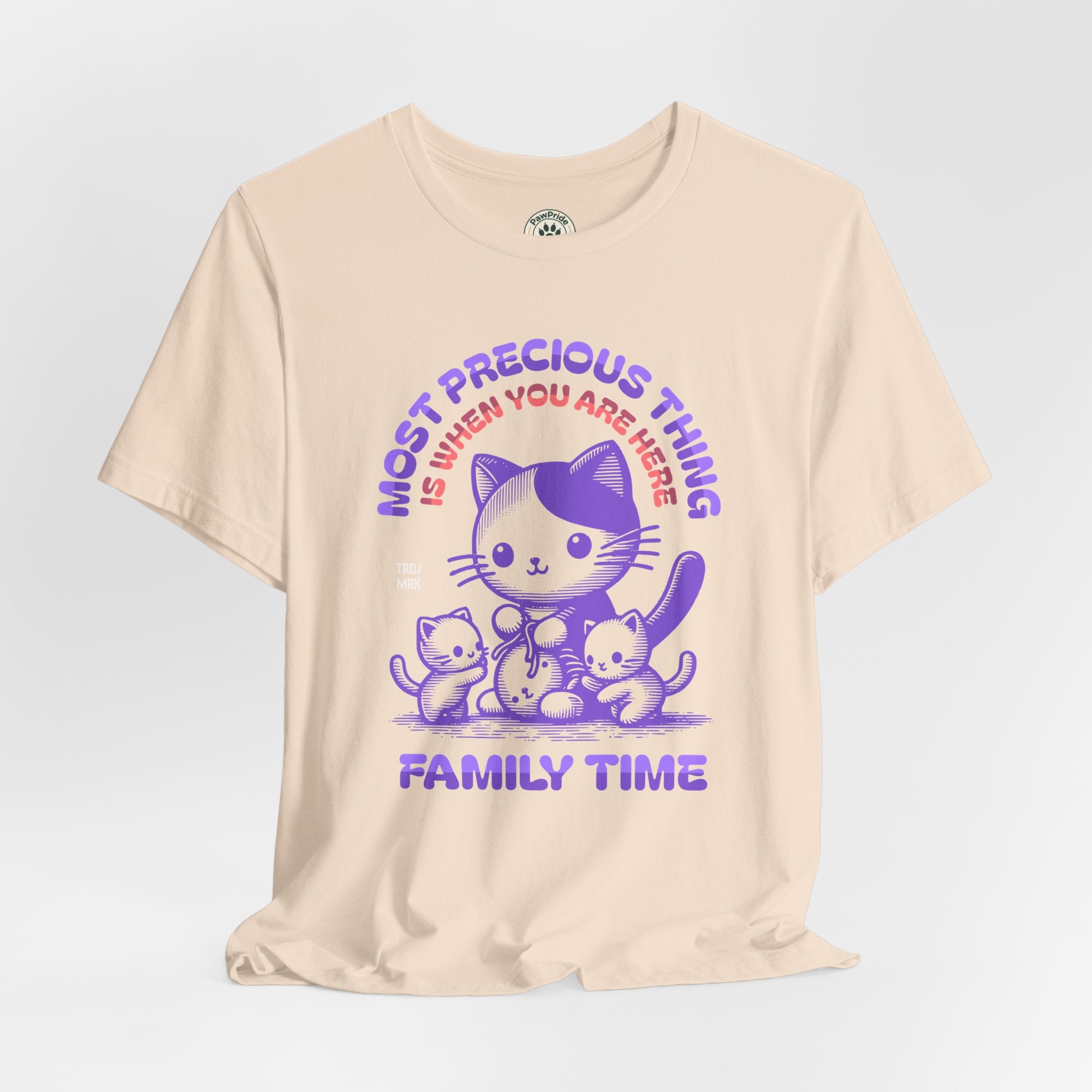 Family Time Cat Tee — "Most Precious Thing Is When You Are Here" Cute Cat Family T-Shirt