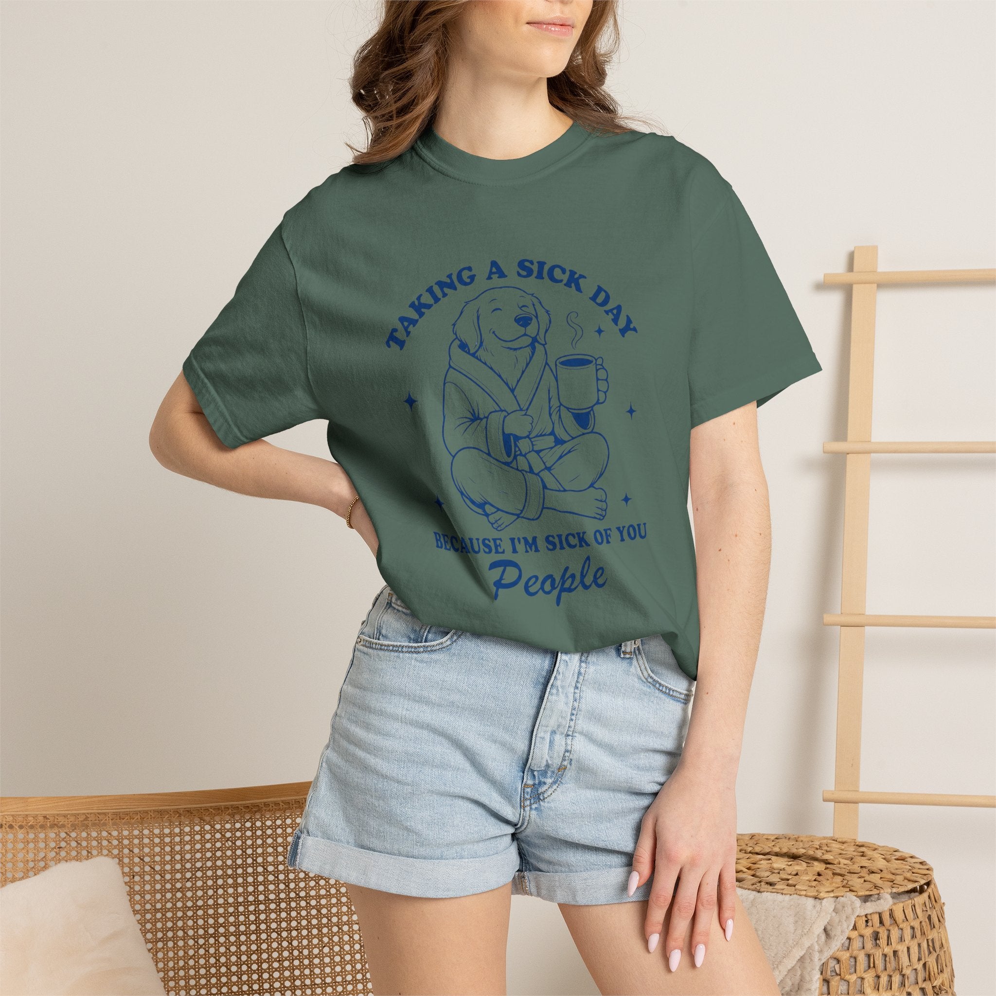 Graphic T-Shirt — "Taking a Sick Day Because I’m Sick of You People" Cute Dog Mug Design