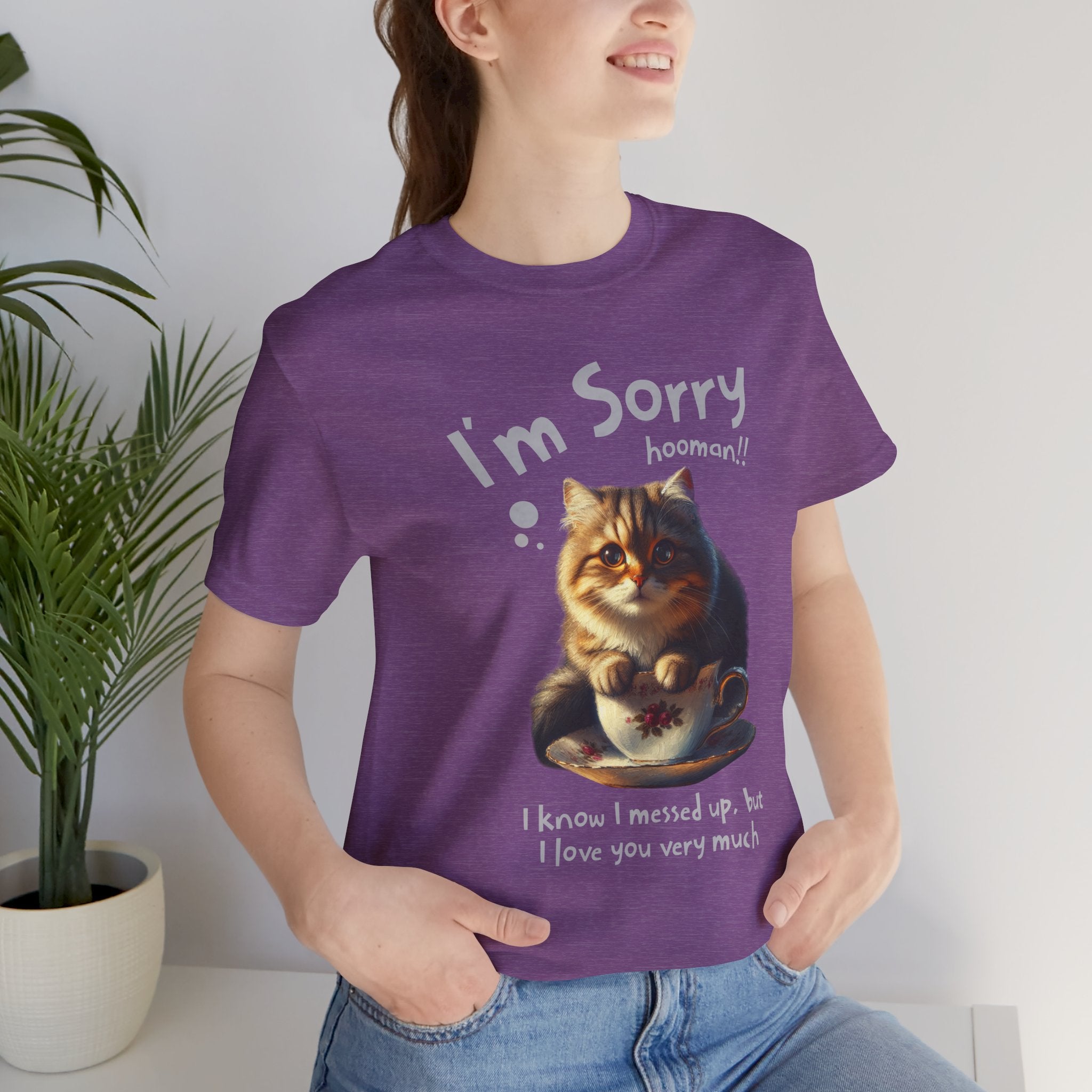 Sorry Kitten T‑Shirt – Cute Apology Cat Tee (‘I’m Sorry hooman!! I know I messed up, but I love you very much’)