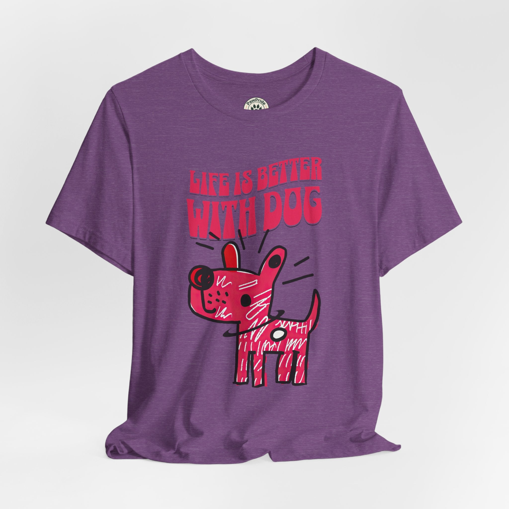 Dog Lover T-Shirt — "Life Is Better With Dog" Cute Pink Pup Graphic Tee