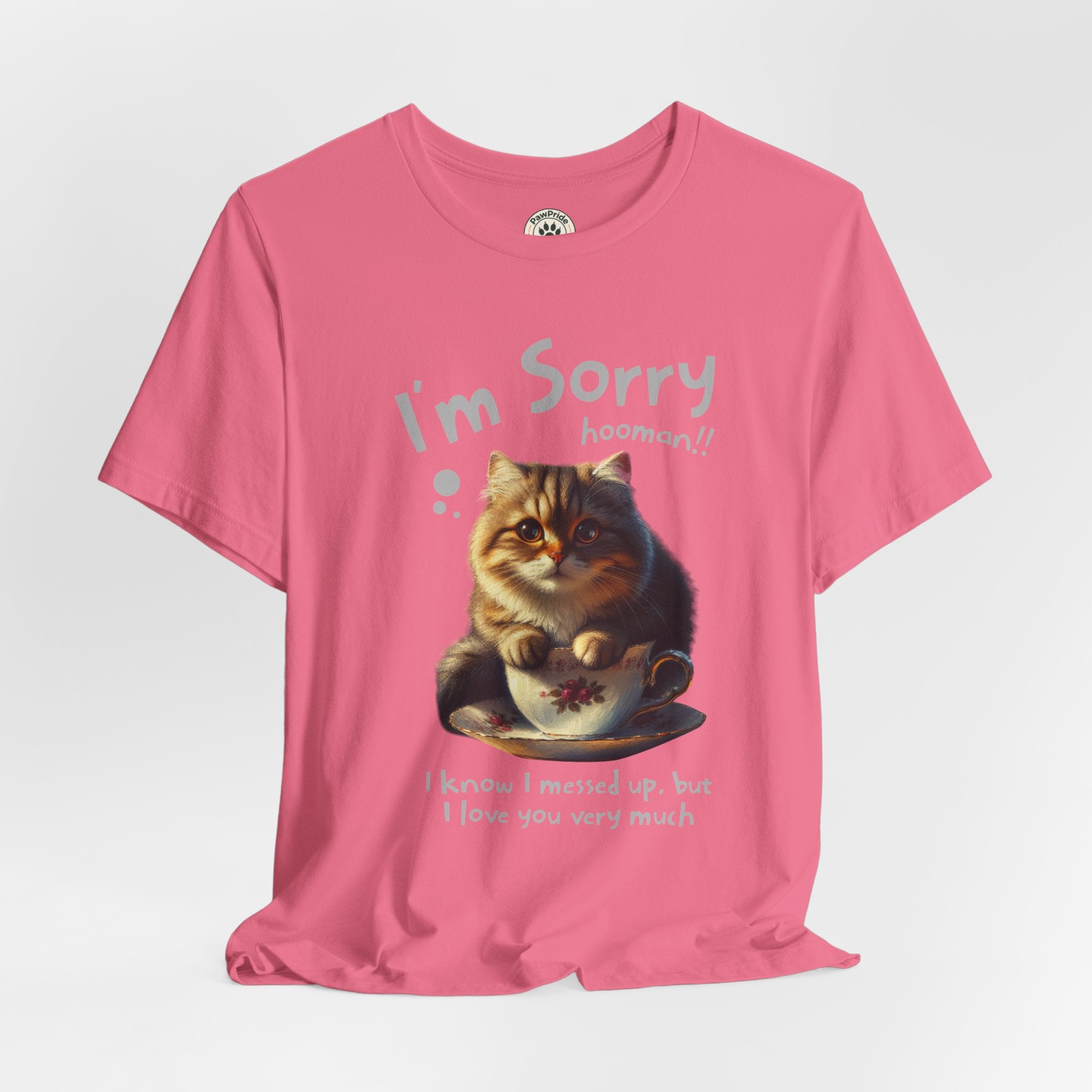 Sorry Kitten T‑Shirt – Cute Apology Cat Tee (‘I’m Sorry hooman!! I know I messed up, but I love you very much’)