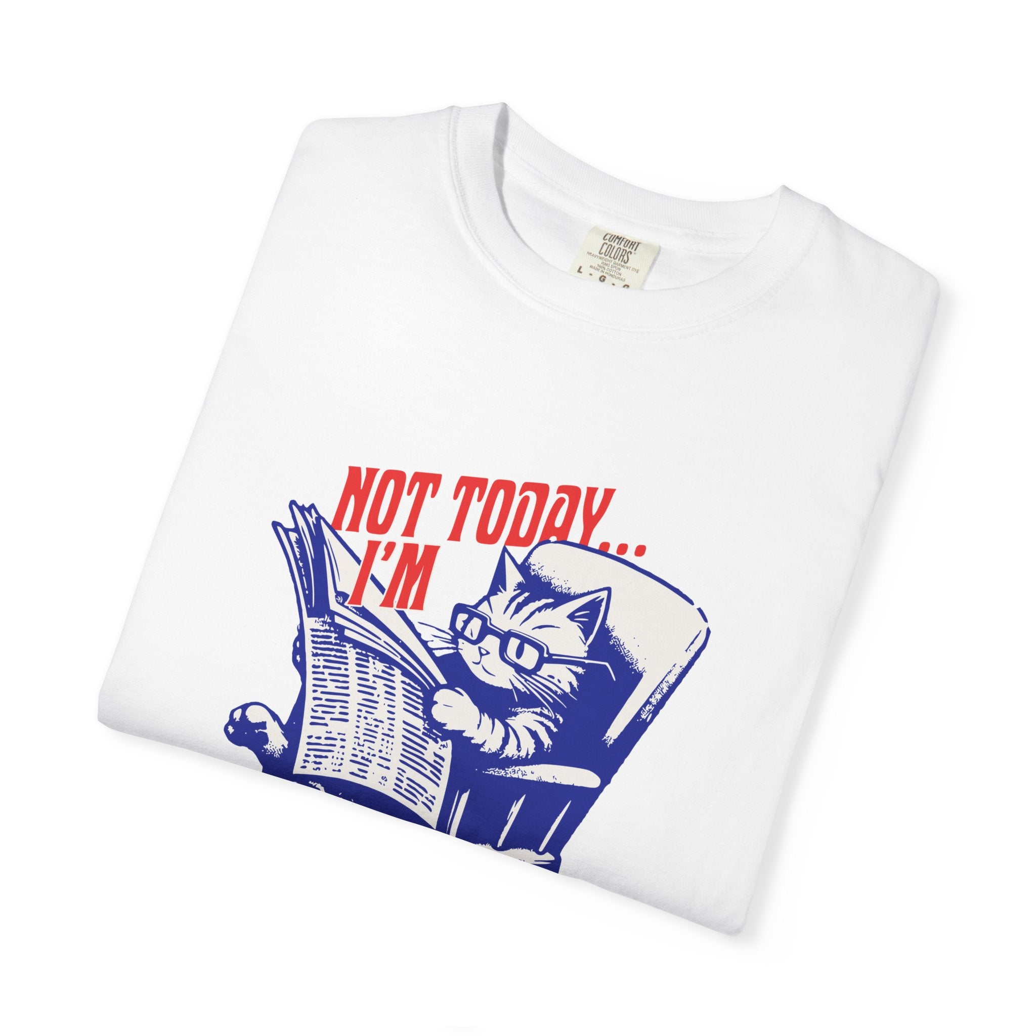 Cat Reading T-Shirt — "Not Today... I'm Busy Right Now" Vintage Graphic Tee