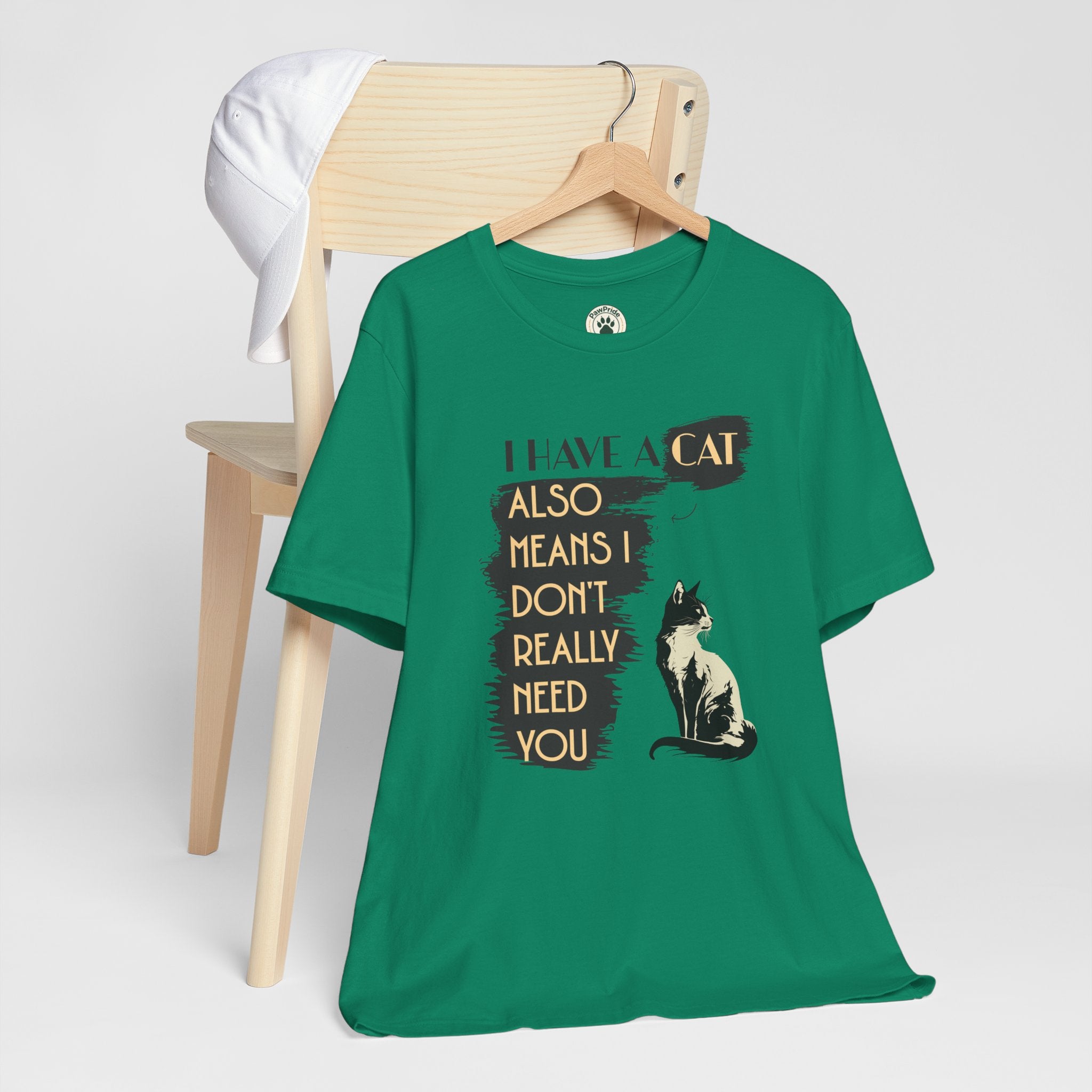Cat Lover Tee — “I Have a Cat Also Means I Don’t Really Need You” Graphic T‑Shirt