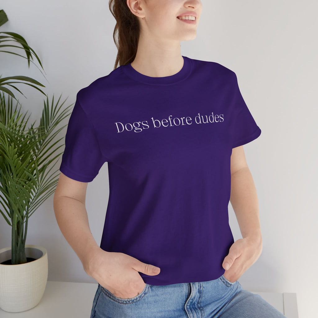 Dogs Before Dudes T‑Shirt — Funny Dog Lover Tee