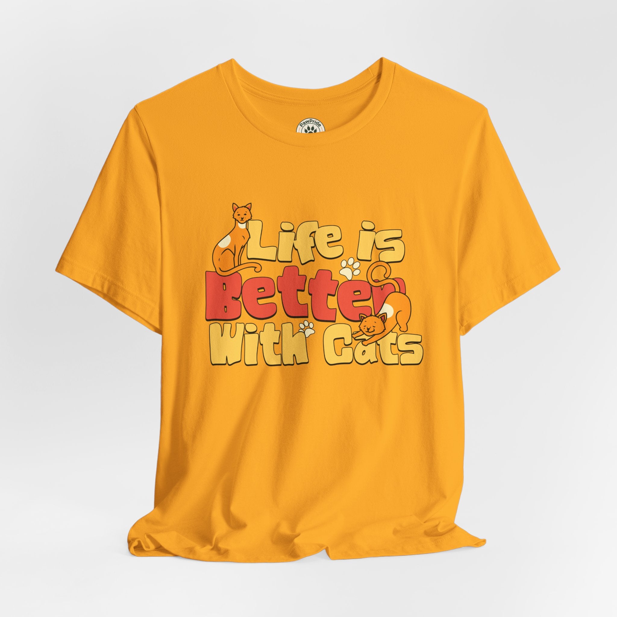 Life Is Better With Cats T‑Shirt