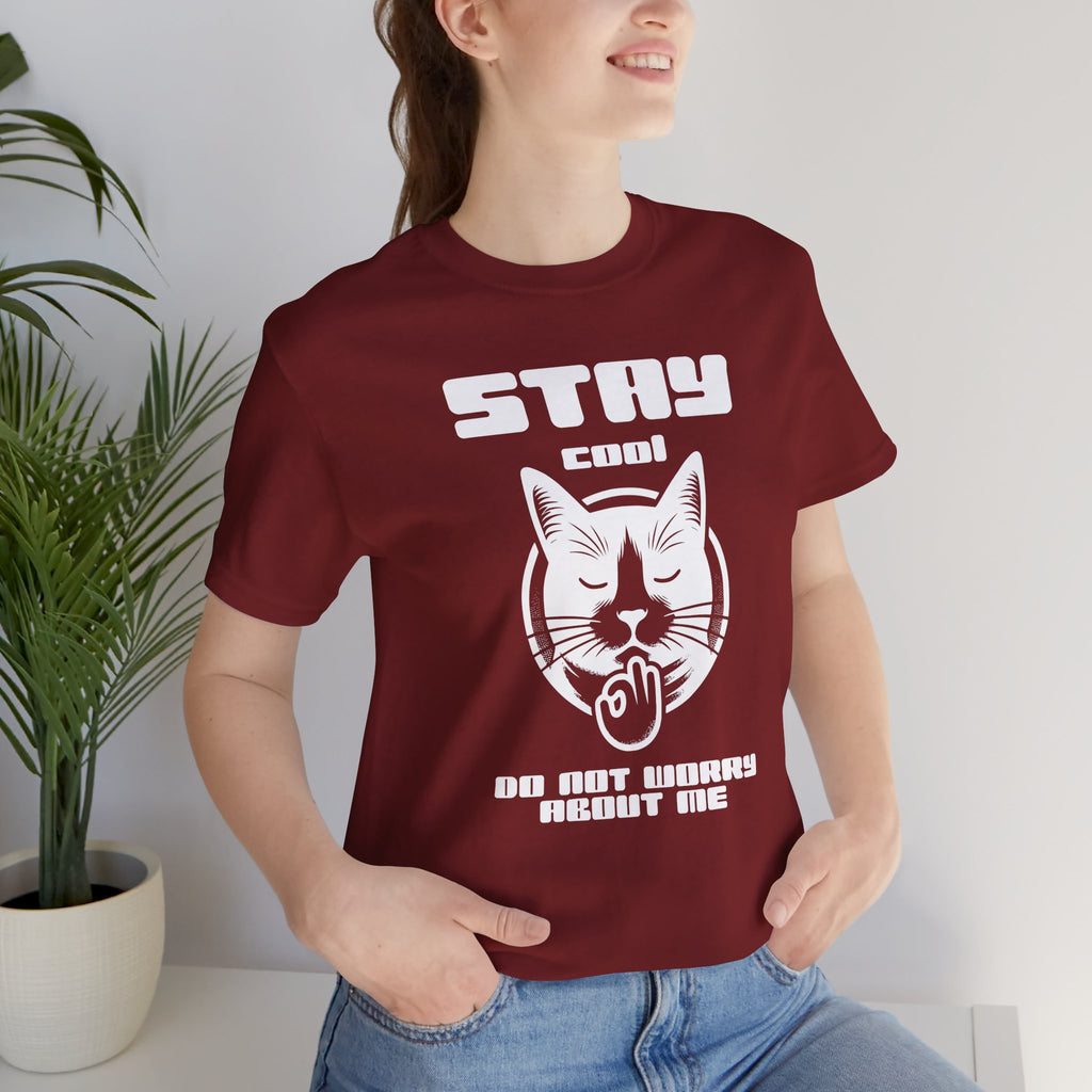 Stay Calm Cat T-Shirt — Cute Grumpy Cat Graphic Tee ("Stay Calm — Do Not Disturb" )