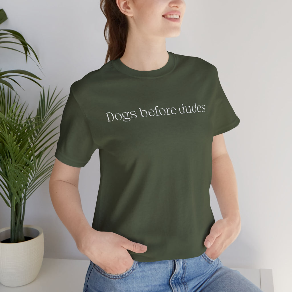Dogs Before Dudes T‑Shirt — Funny Dog Lover Tee