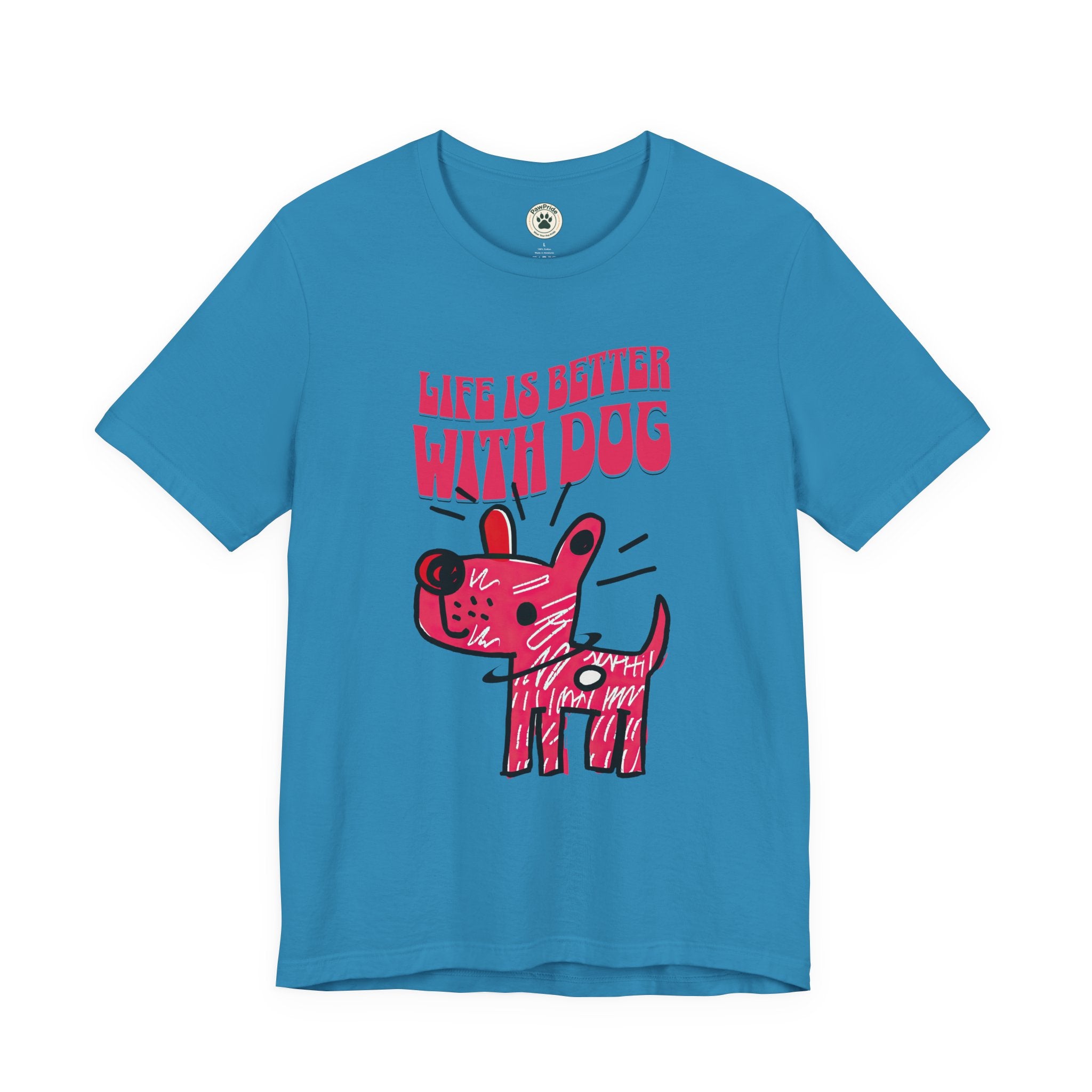 Dog Lover T-Shirt — "Life Is Better With Dog" Cute Pink Pup Graphic Tee