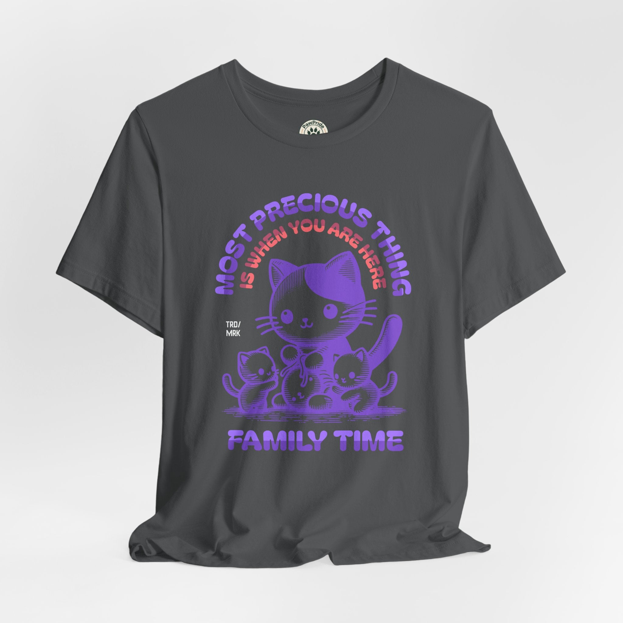 Family Time Cat Tee — "Most Precious Thing Is When You Are Here" Cute Cat Family T-Shirt