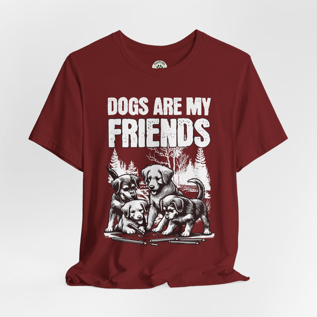 Dogs Are My Friends T-Shirt — Cute Puppy Graphic Tee for Dog Lovers