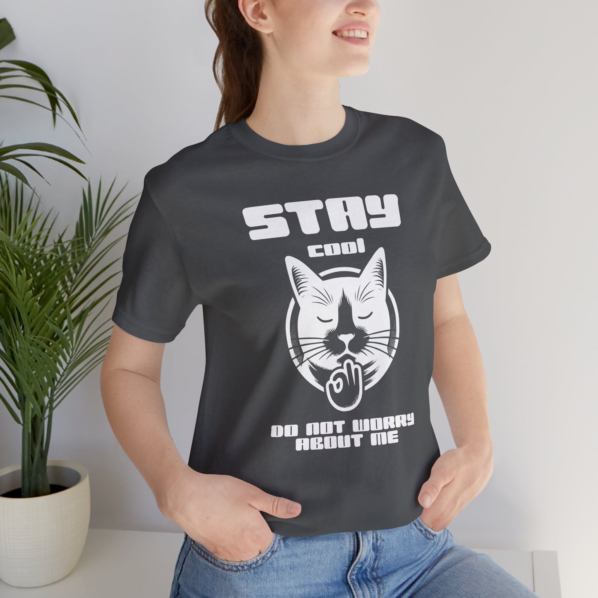 Stay Calm Cat T-Shirt — Cute Grumpy Cat Graphic Tee ("Stay Calm — Do Not Disturb" )