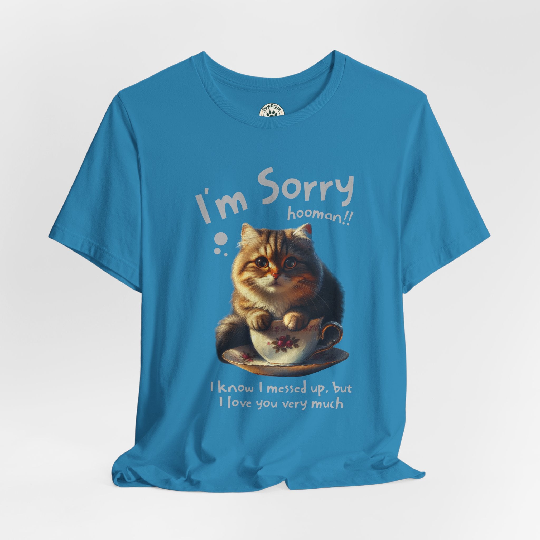 Sorry Kitten T‑Shirt – Cute Apology Cat Tee (‘I’m Sorry hooman!! I know I messed up, but I love you very much’)