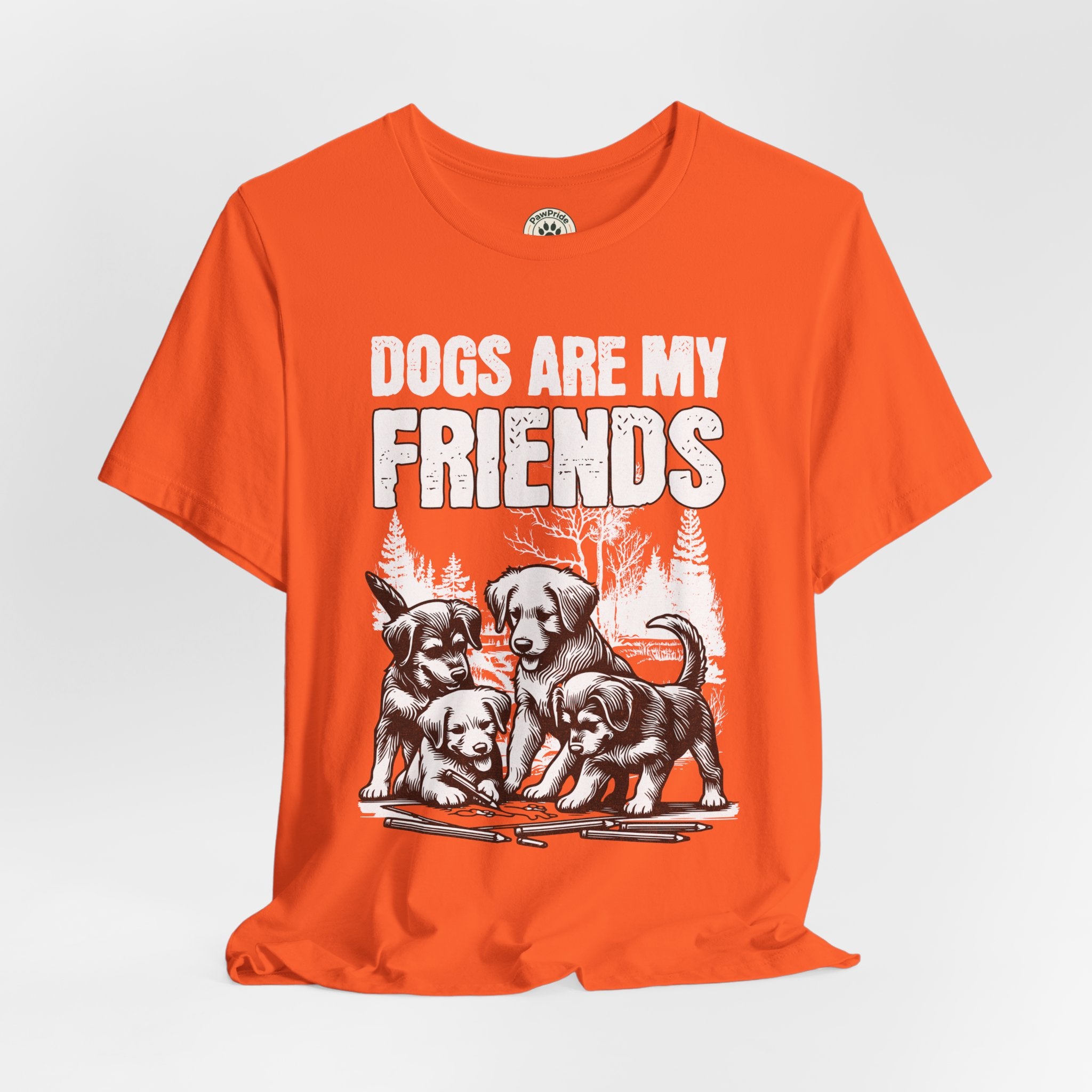 Dogs Are My Friends T-Shirt — Cute Puppy Graphic Tee for Dog Lovers