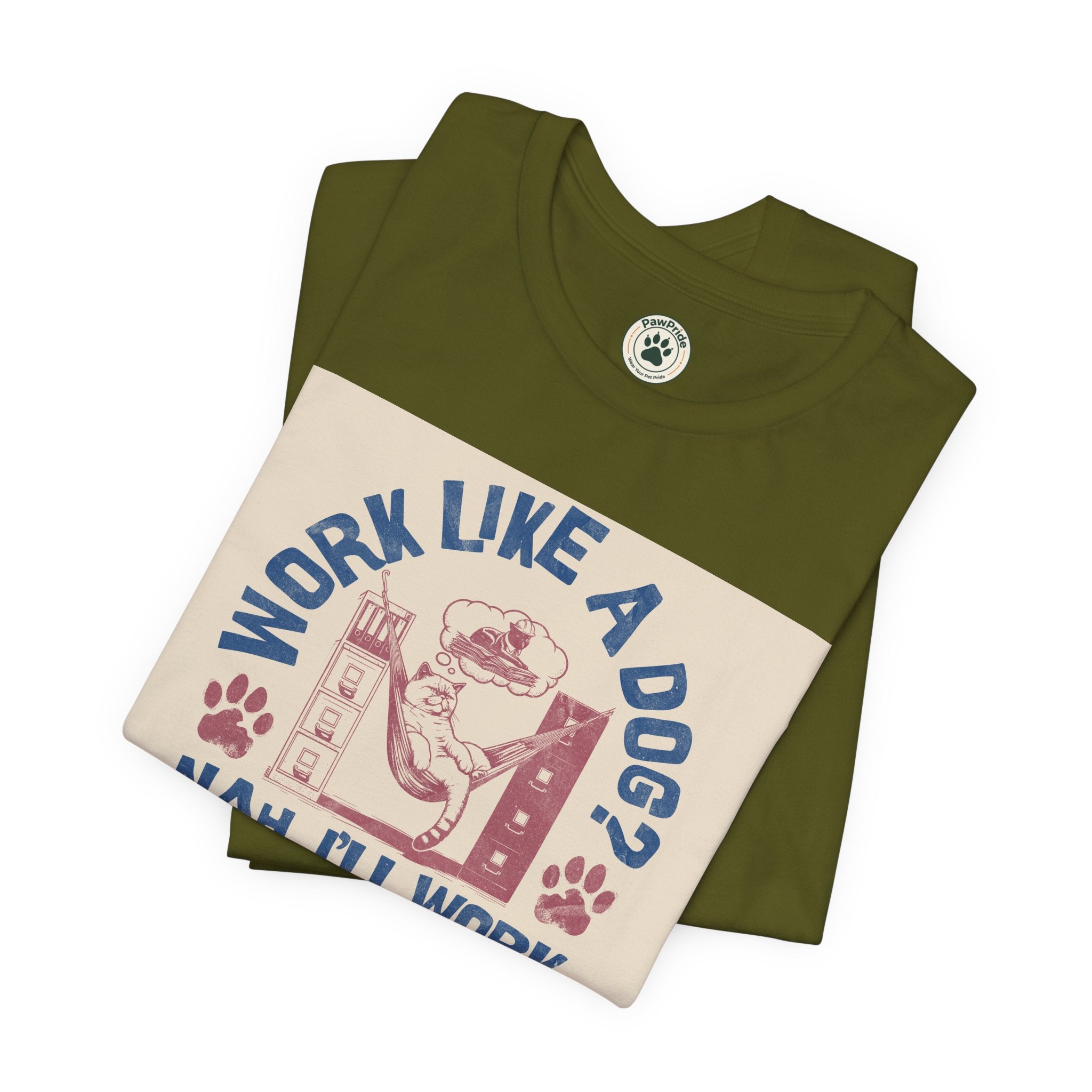 Cat Work Shirt – “Work Like a Dog? Nah, I’ll Work Like a Cat” Graphic Tee