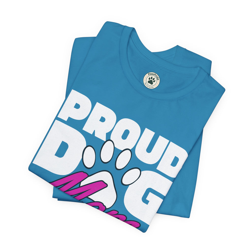 Proud Dog Mom T-Shirt – Paw Print Graphic Tee for Dog Lovers