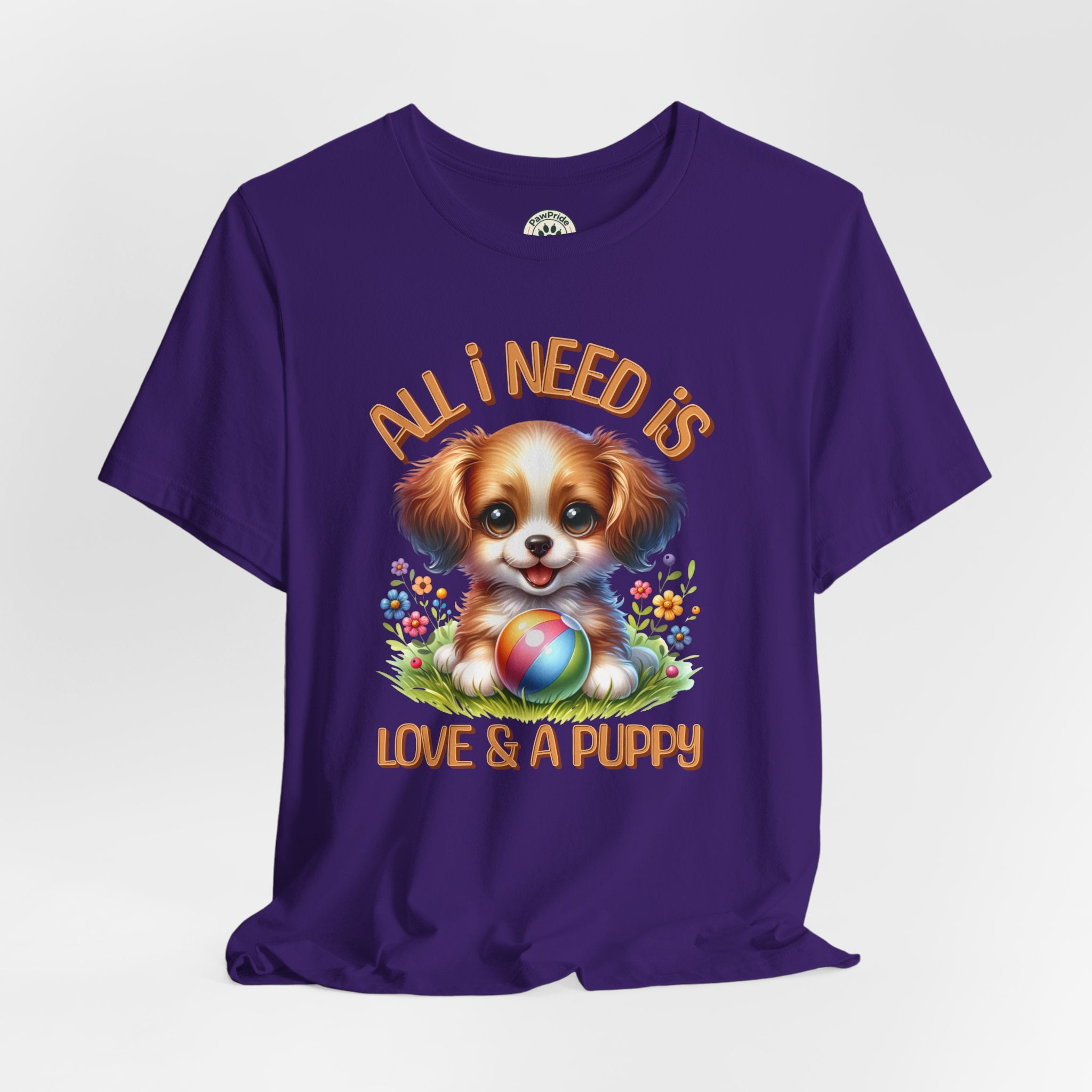 T-Shirt — "All I Need Is Love & a Puppy" Cute Puppy Graphic Tee