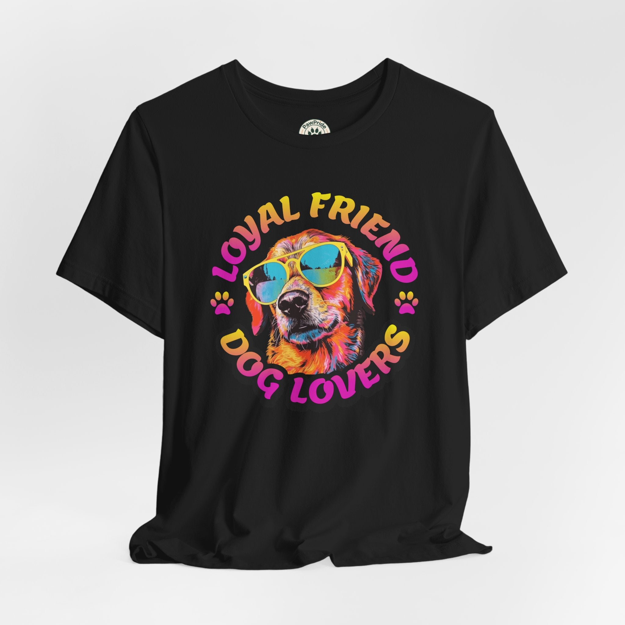 Dog Lovers T-Shirt — "Loyal Friend" Colorful Sunglasses Puppy Tee