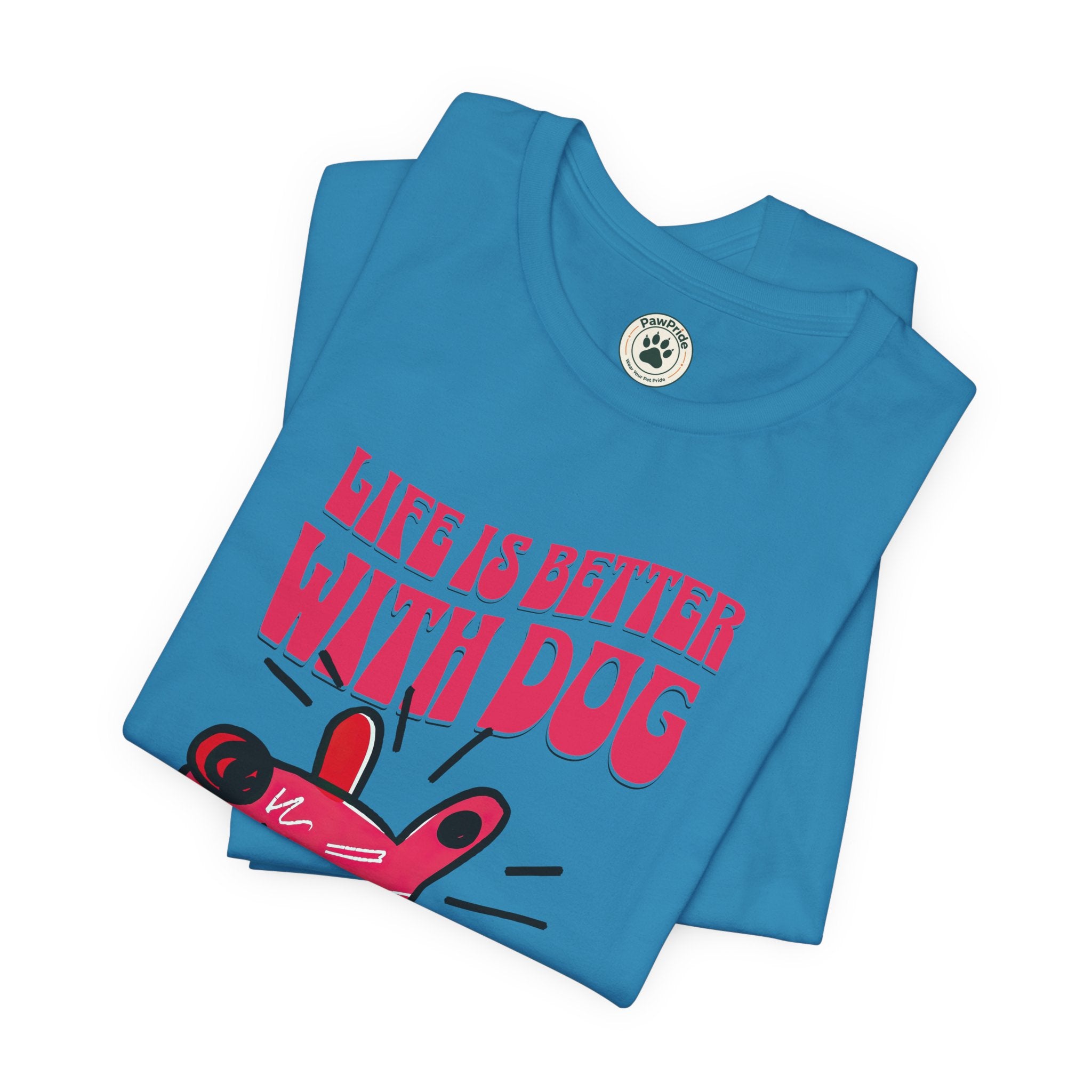 Dog Lover T-Shirt — "Life Is Better With Dog" Cute Pink Pup Graphic Tee