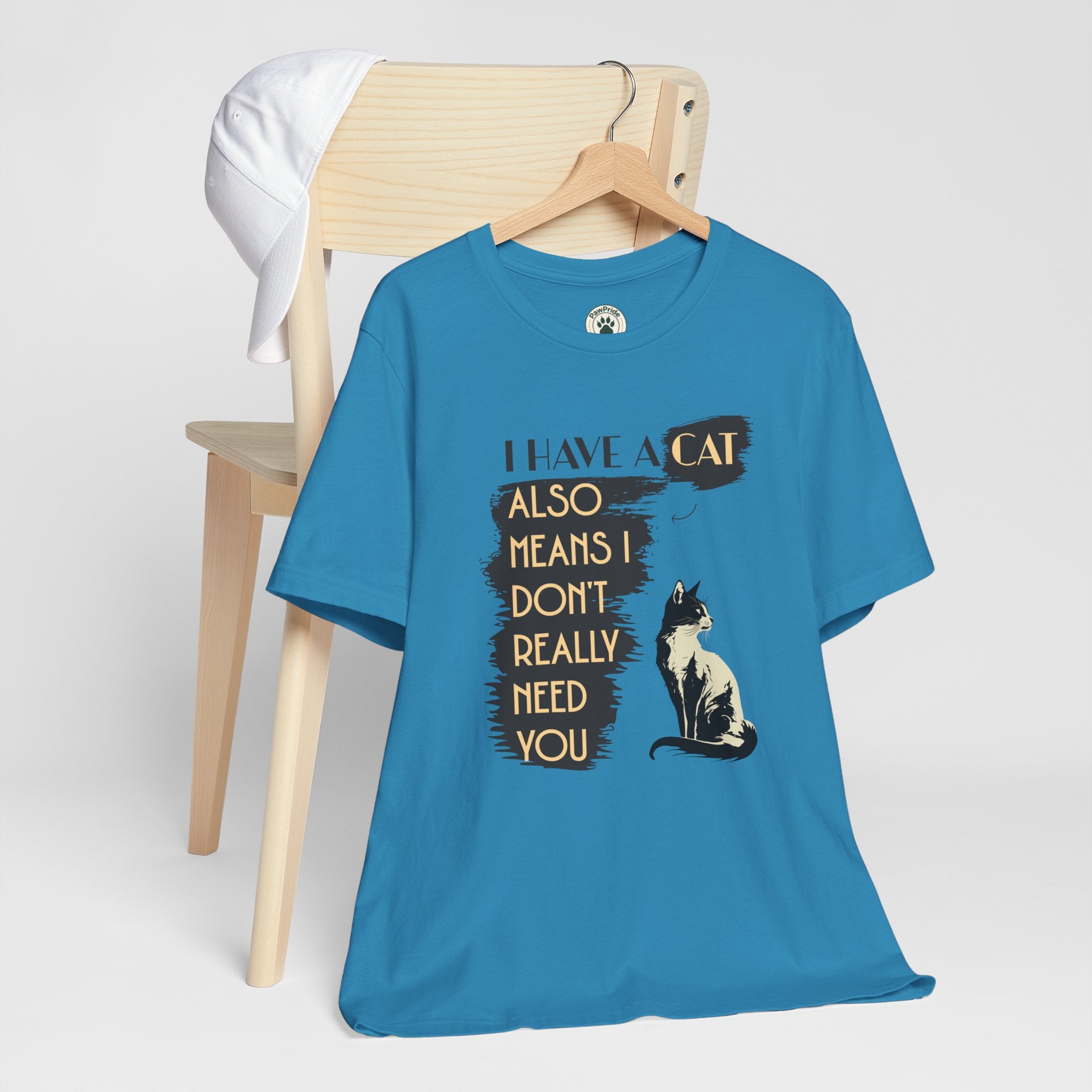 Cat Lover Tee — “I Have a Cat Also Means I Don’t Really Need You” Graphic T‑Shirt