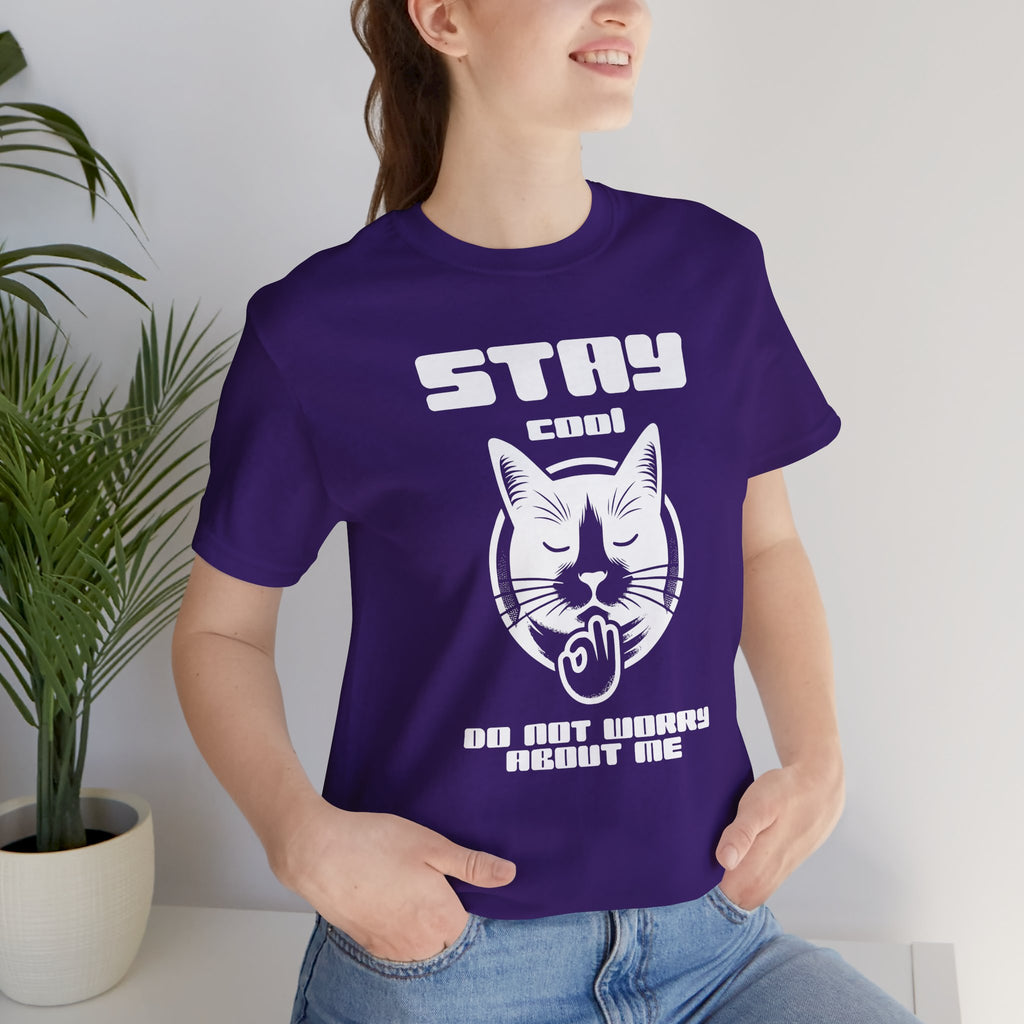 Stay Calm Cat T-Shirt — Cute Grumpy Cat Graphic Tee ("Stay Calm — Do Not Disturb" )