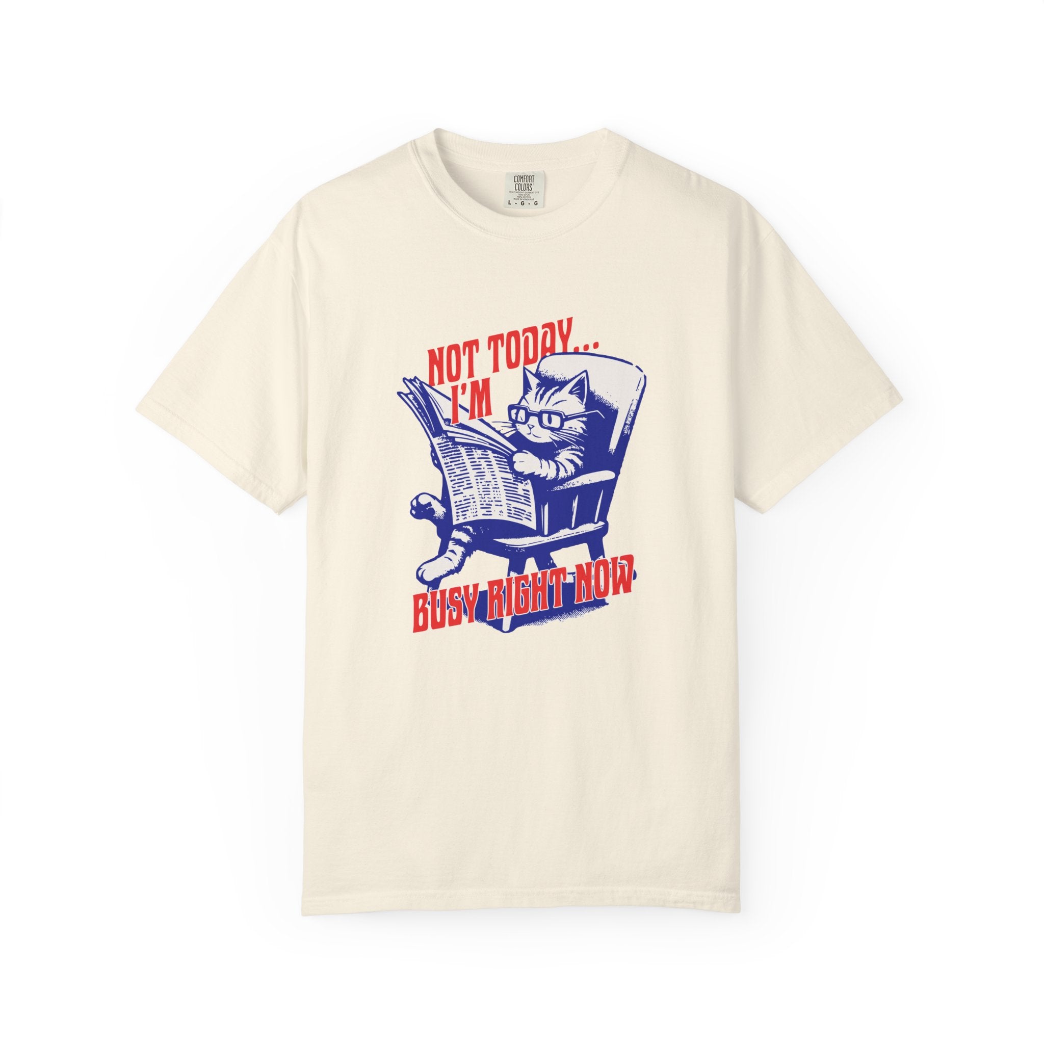 Cat Reading T-Shirt — "Not Today... I'm Busy Right Now" Vintage Graphic Tee