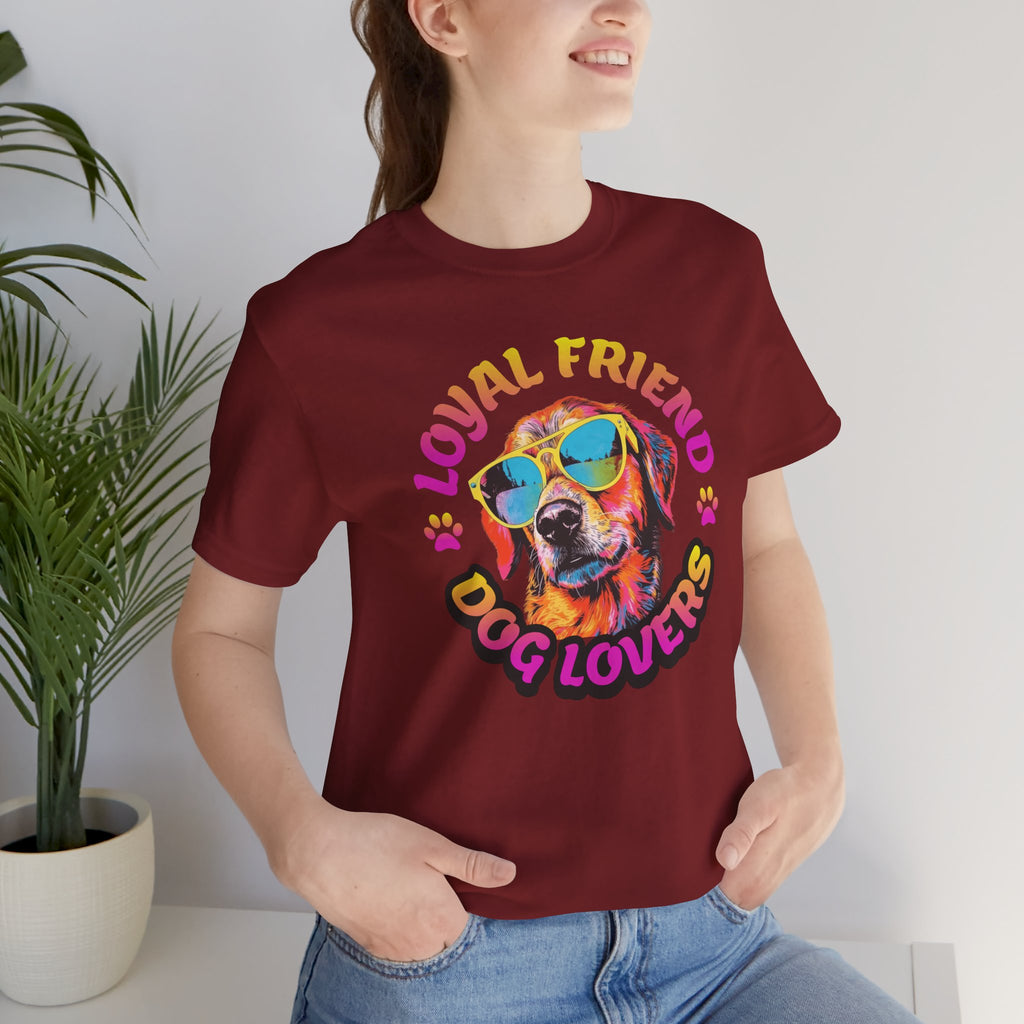 Dog Lovers T-Shirt — "Loyal Friend" Colorful Sunglasses Puppy Tee