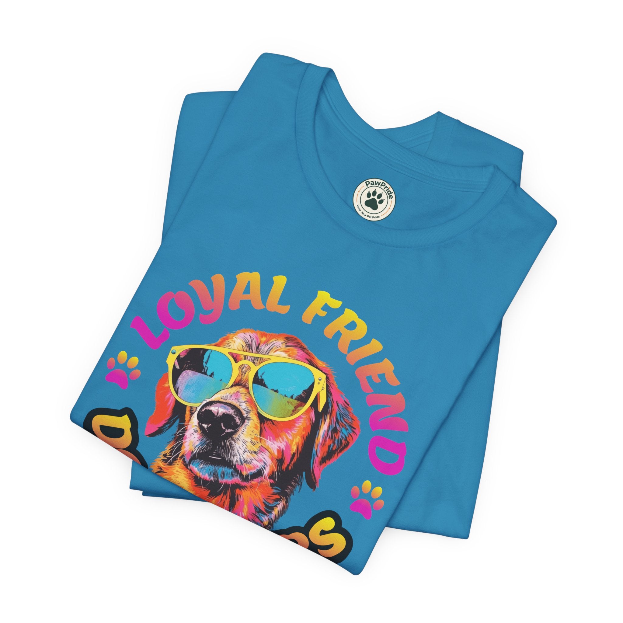Dog Lovers T-Shirt — "Loyal Friend" Colorful Sunglasses Puppy Tee