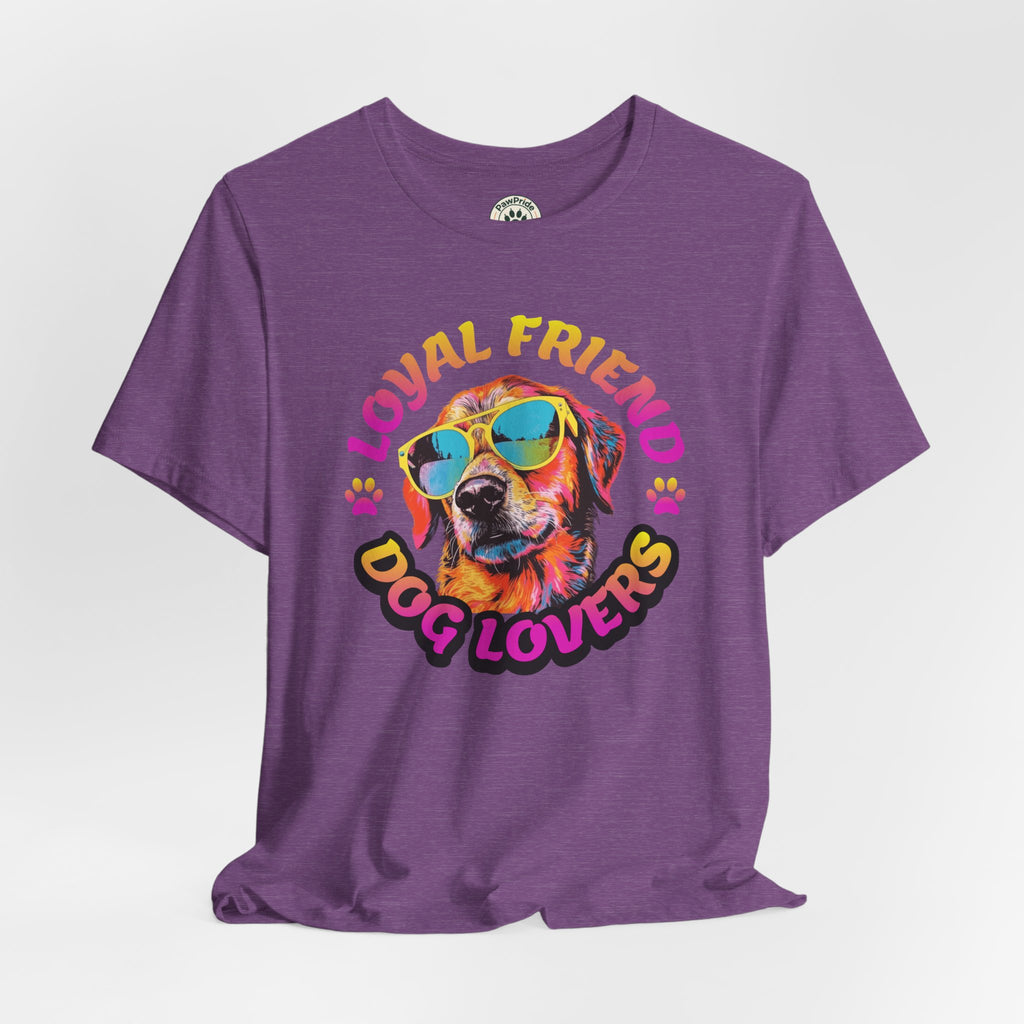 Dog Lovers T-Shirt — "Loyal Friend" Colorful Sunglasses Puppy Tee