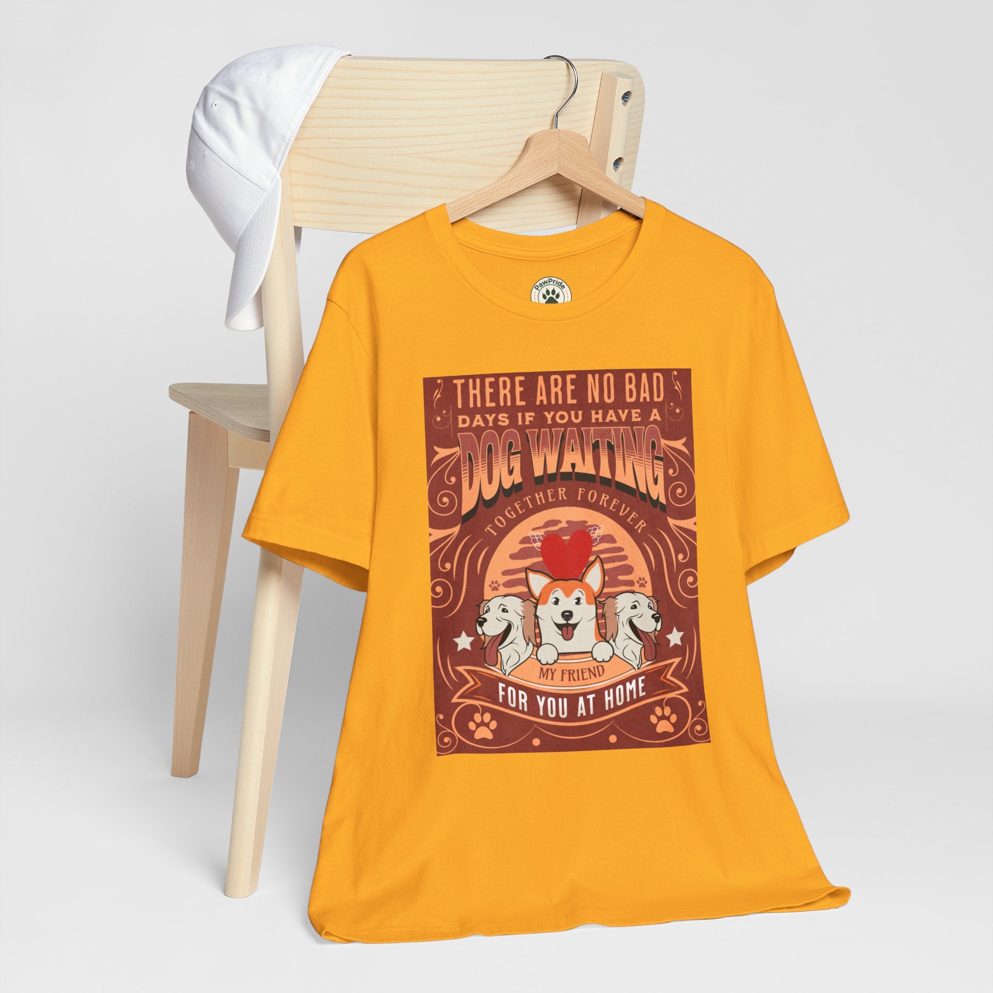 Dog Walking Tee — "There Are No Bad Days If You Have a Dog Walking Together Forever"