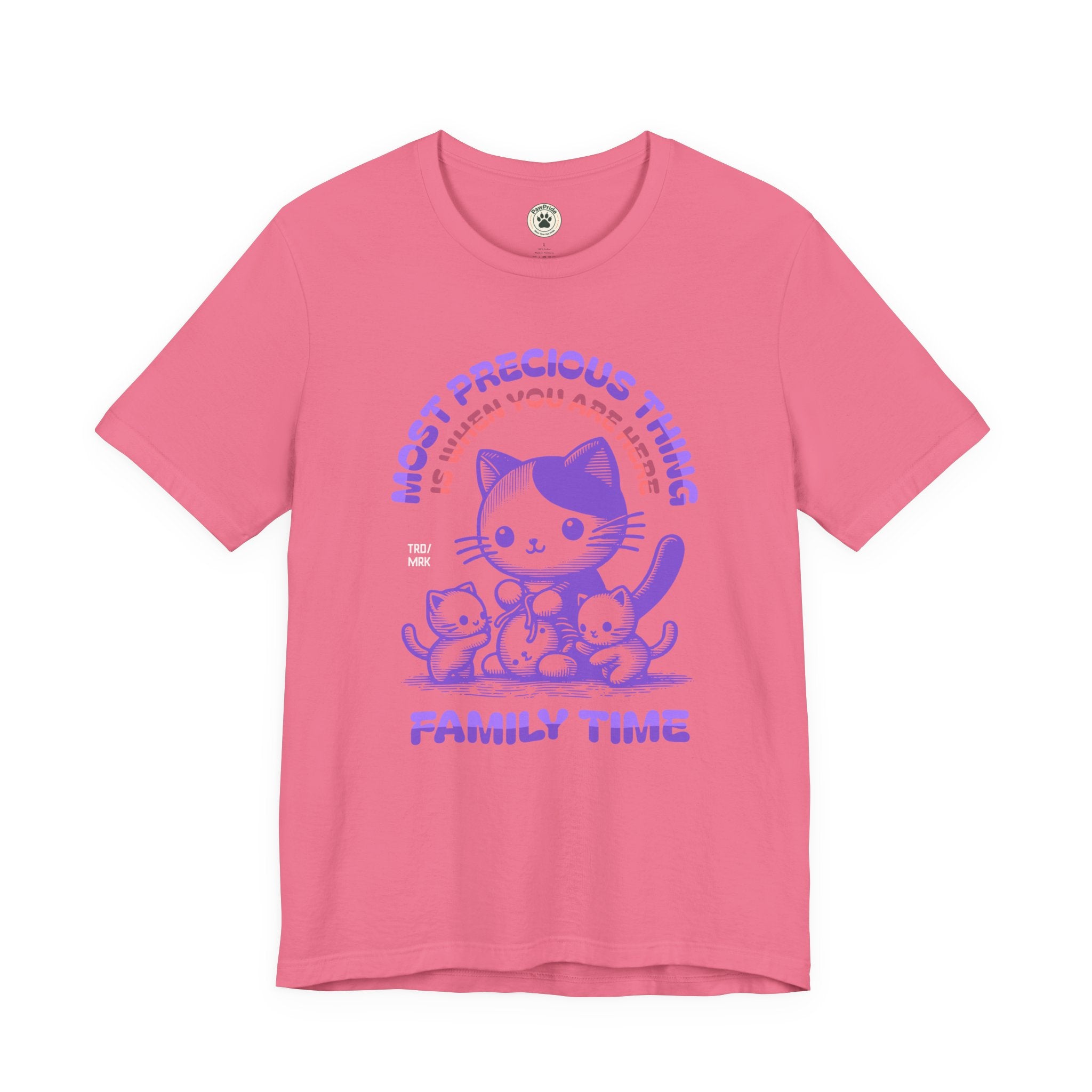 Family Time Cat Tee — "Most Precious Thing Is When You Are Here" Cute Cat Family T-Shirt