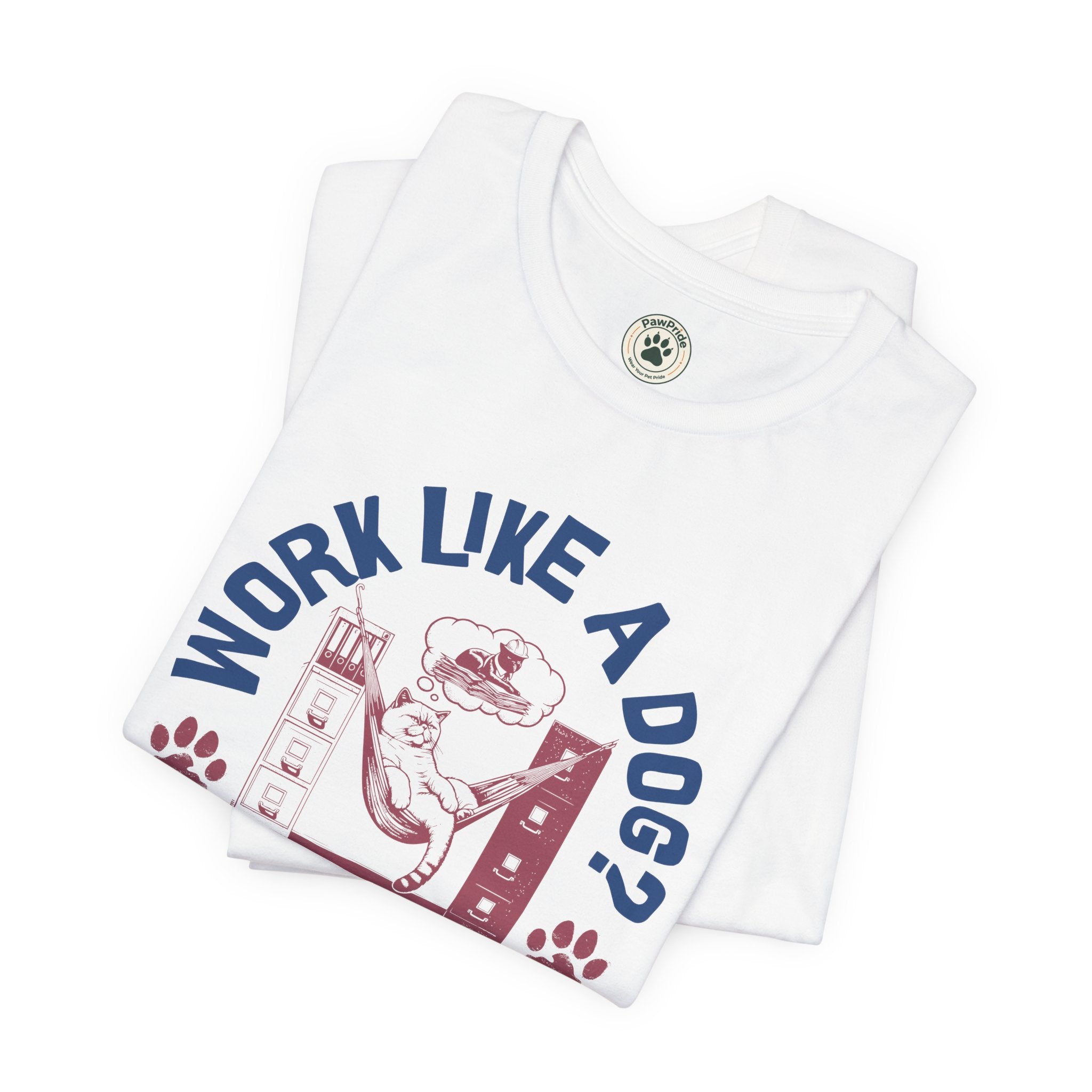 Cat Humor T-Shirt — “Work Like a Dog? Nah, I’ll Work Like a Cat” Graphic Tee