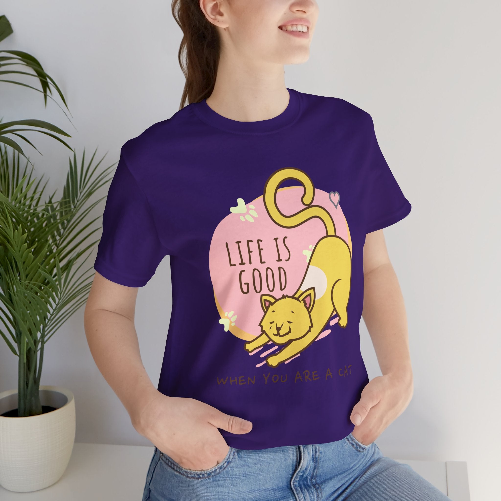 Life Is Good When You Are a Cat T-Shirt — Cute Cat Graphic Tee