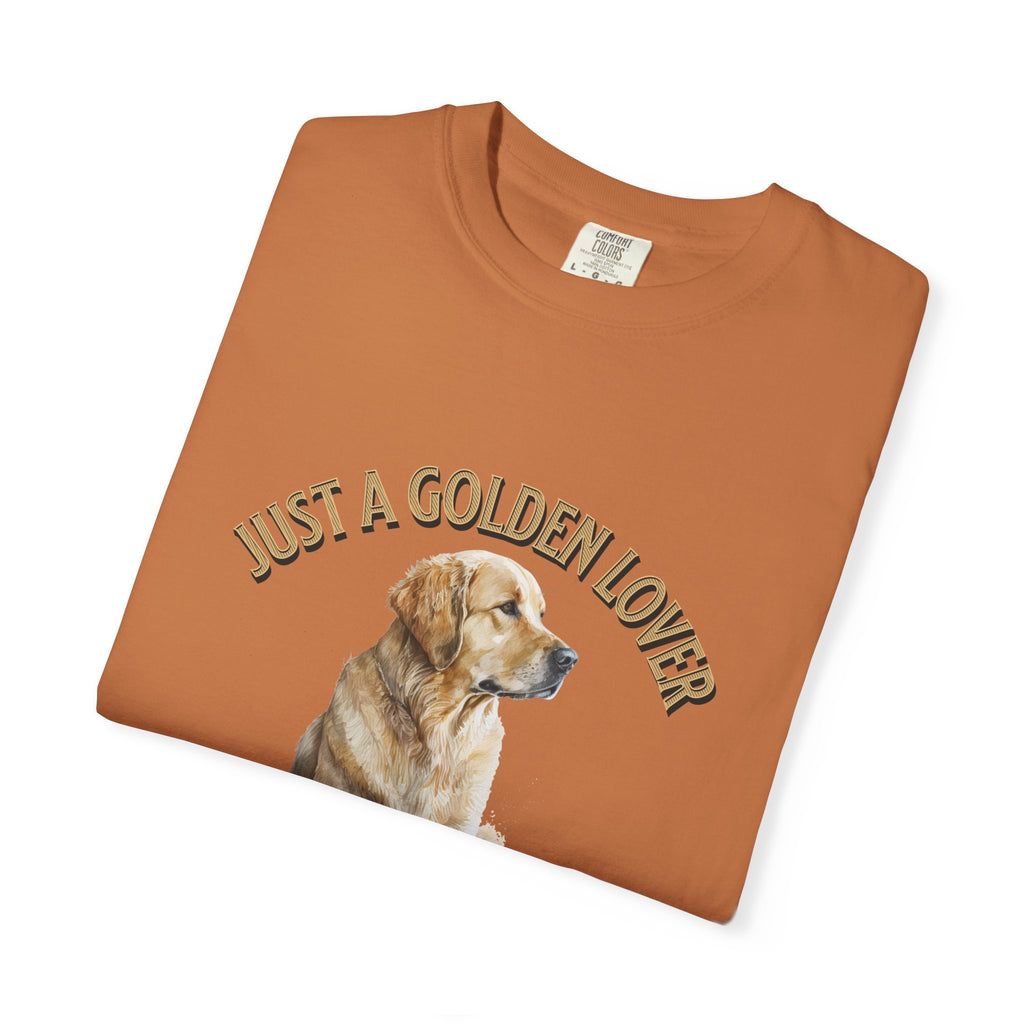 Just a Golden Lover T‑Shirt – Golden Retriever Dog Tee