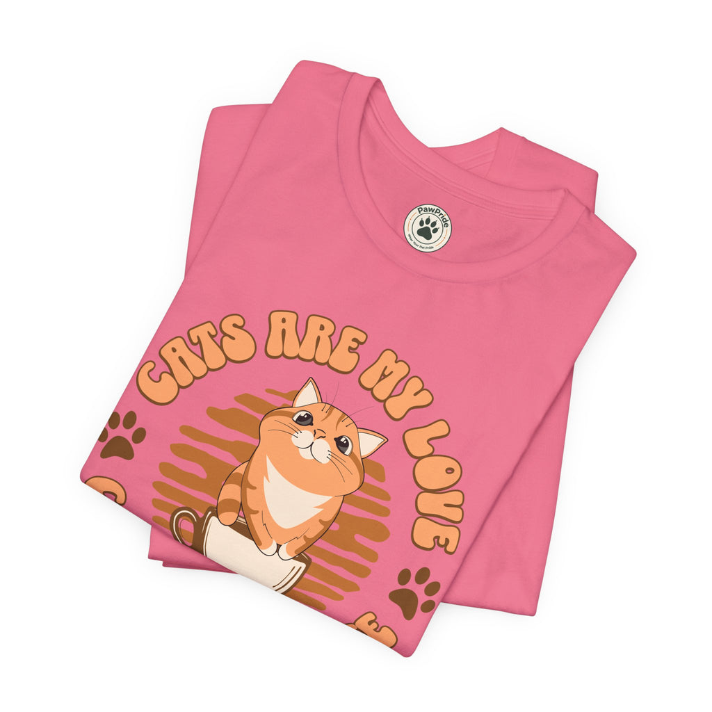 Cat & Coffee Tee — "Cats Are My Love, Coffee Is My Life" Cute Graphic T‑Shirt
