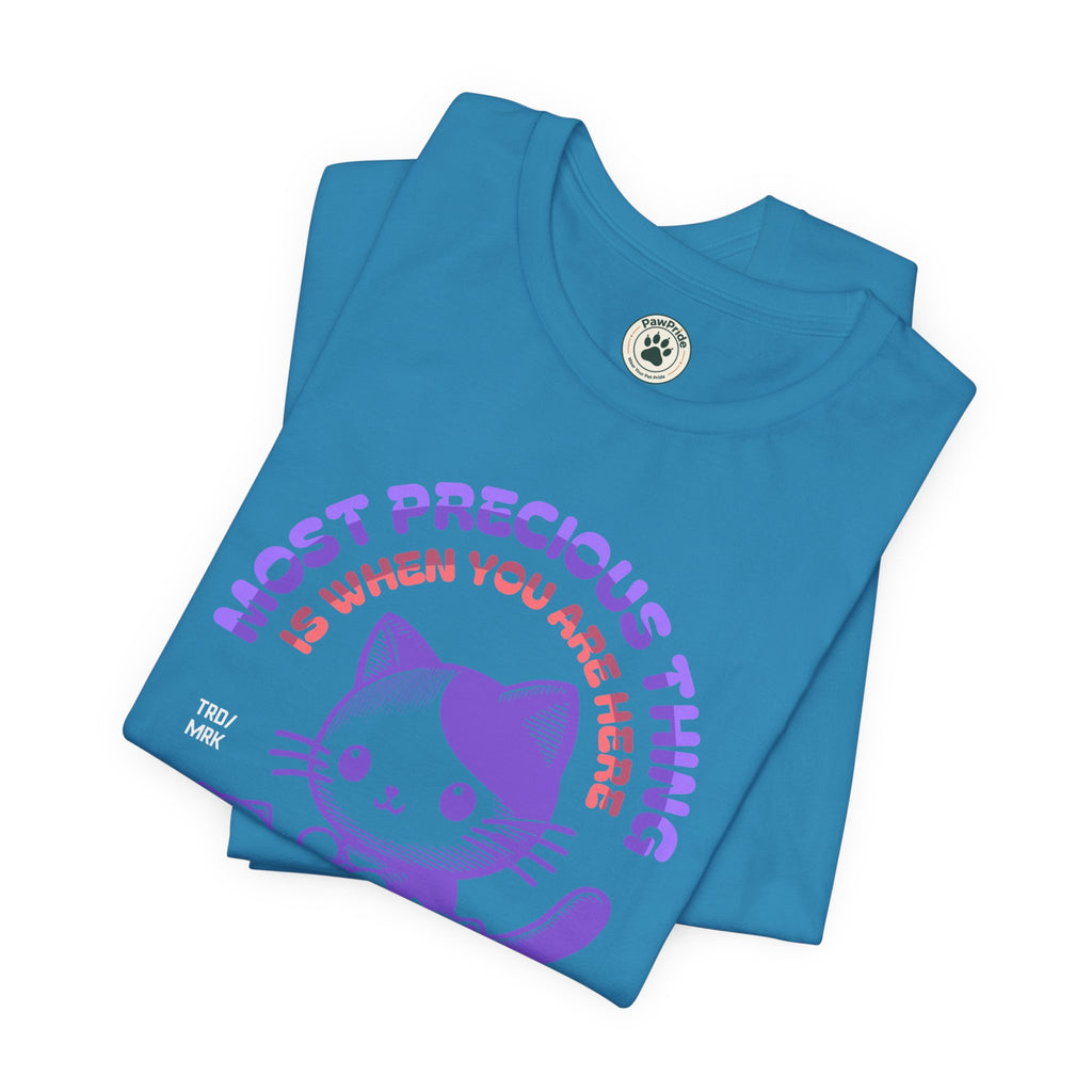 Family Time Cat Tee — "Most Precious Thing Is When You Are Here" Cute Cat Family T-Shirt