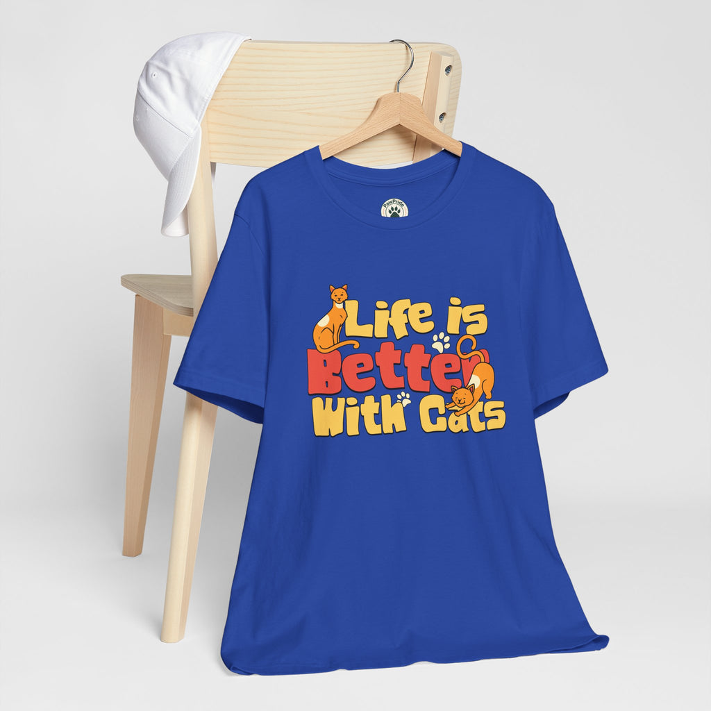 Life Is Better With Cats T‑Shirt