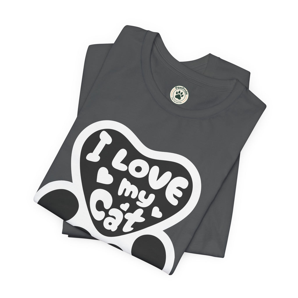 I Love My Cat Paw T-Shirt — Cute Cat Lover Tee