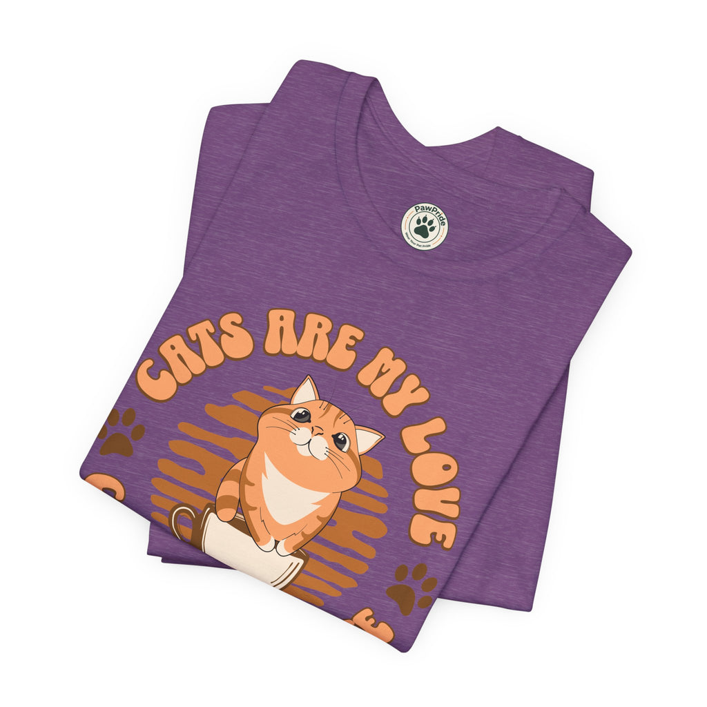Cat & Coffee Tee — "Cats Are My Love, Coffee Is My Life" Cute Graphic T‑Shirt