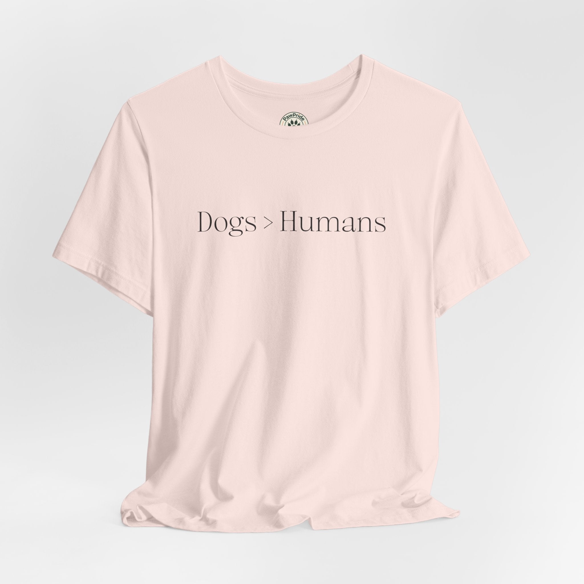 Dogs > Humans Tee — Minimalist Dog Lover T-Shirt