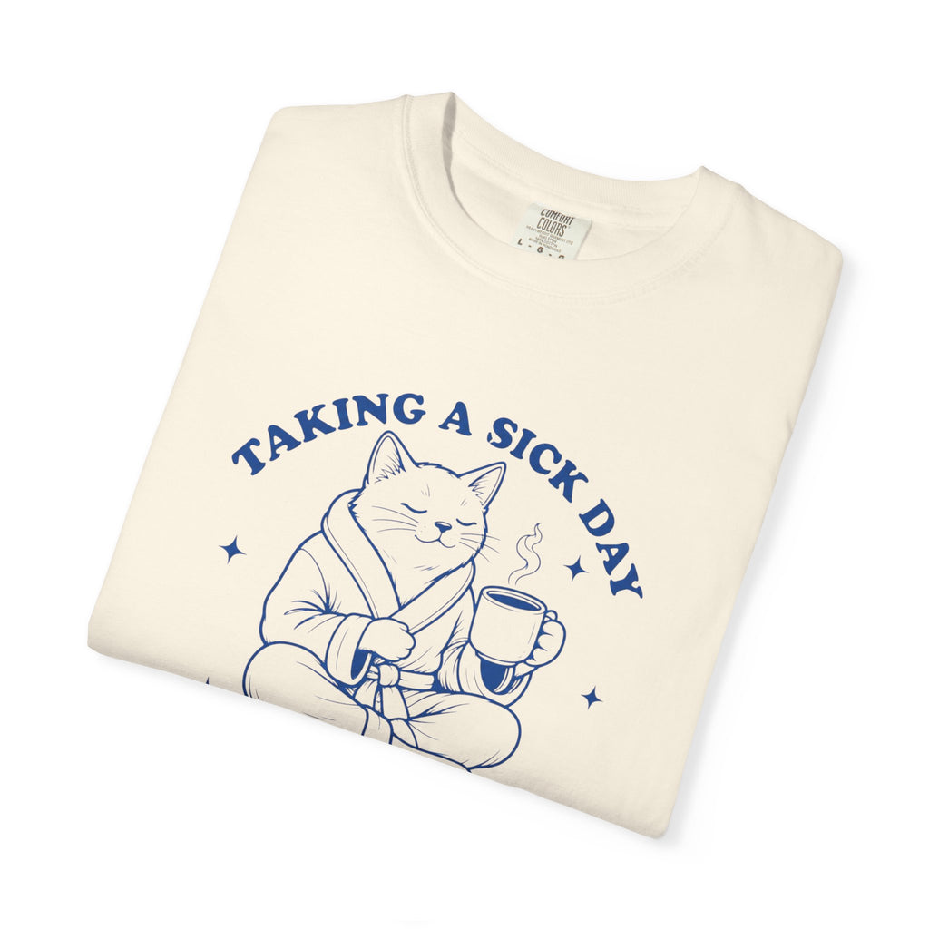 Taking a Sick Day T-Shirt — Funny Cat "Because I'm Sick of You People" Graphic Tee