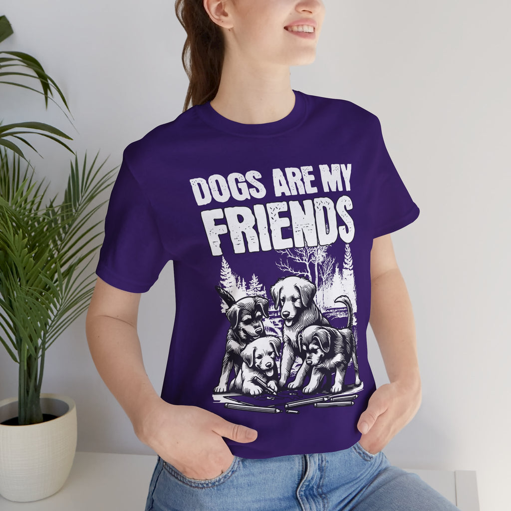 Dogs Are My Friends T-Shirt — Cute Puppy Graphic Tee for Dog Lovers