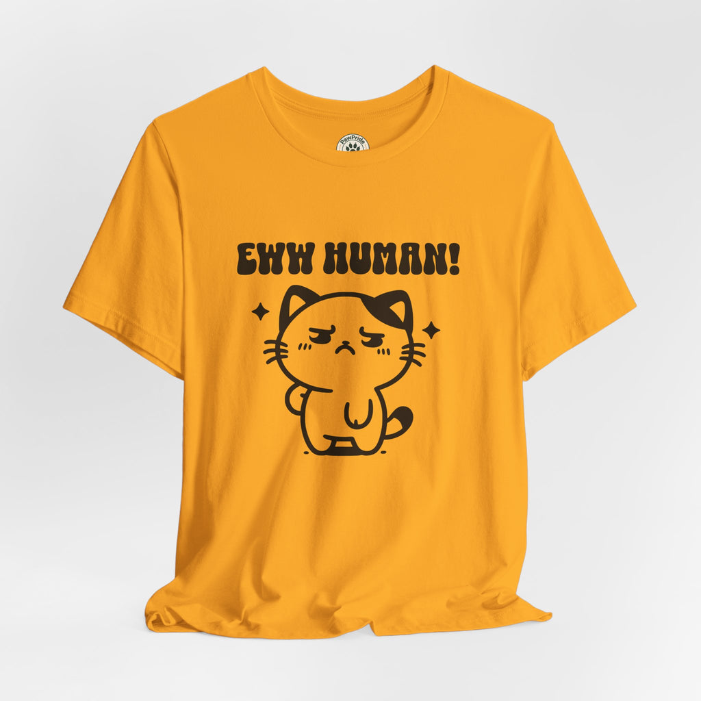 Eww Human! Cute Grumpy Cat Tee