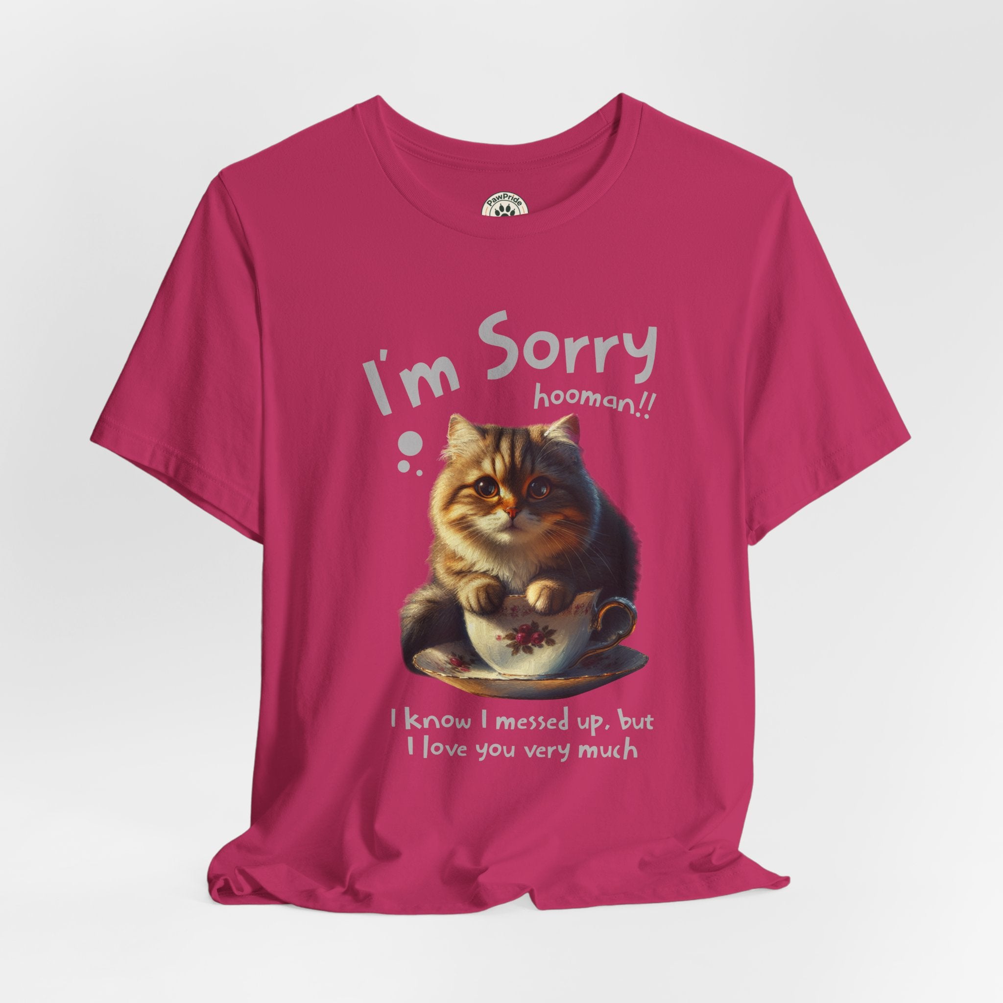 Sorry Kitten T‑Shirt – Cute Apology Cat Tee (‘I’m Sorry hooman!! I know I messed up, but I love you very much’)