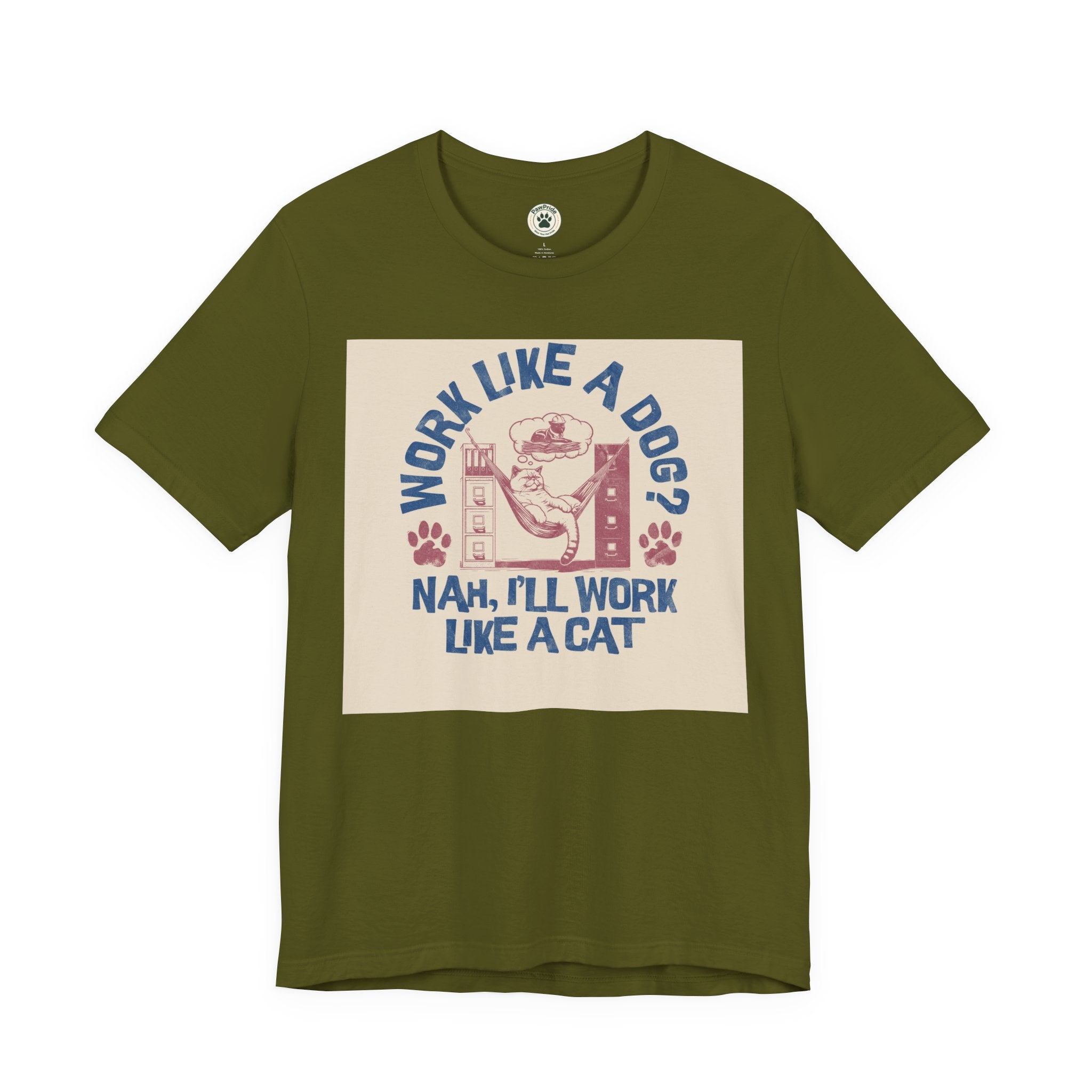 Cat Work Shirt – “Work Like a Dog? Nah, I’ll Work Like a Cat” Graphic Tee