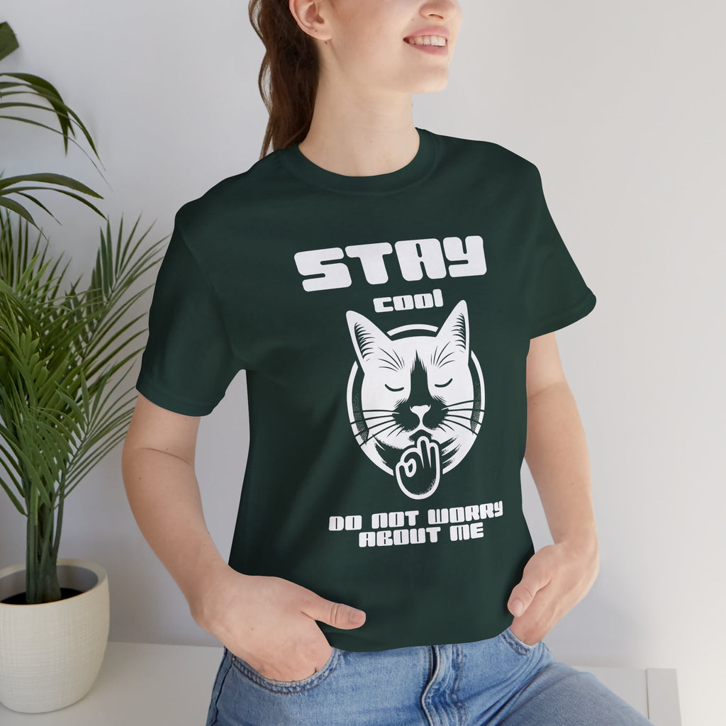 Stay Calm Cat T-Shirt — Cute Grumpy Cat Graphic Tee ("Stay Calm — Do Not Disturb" )