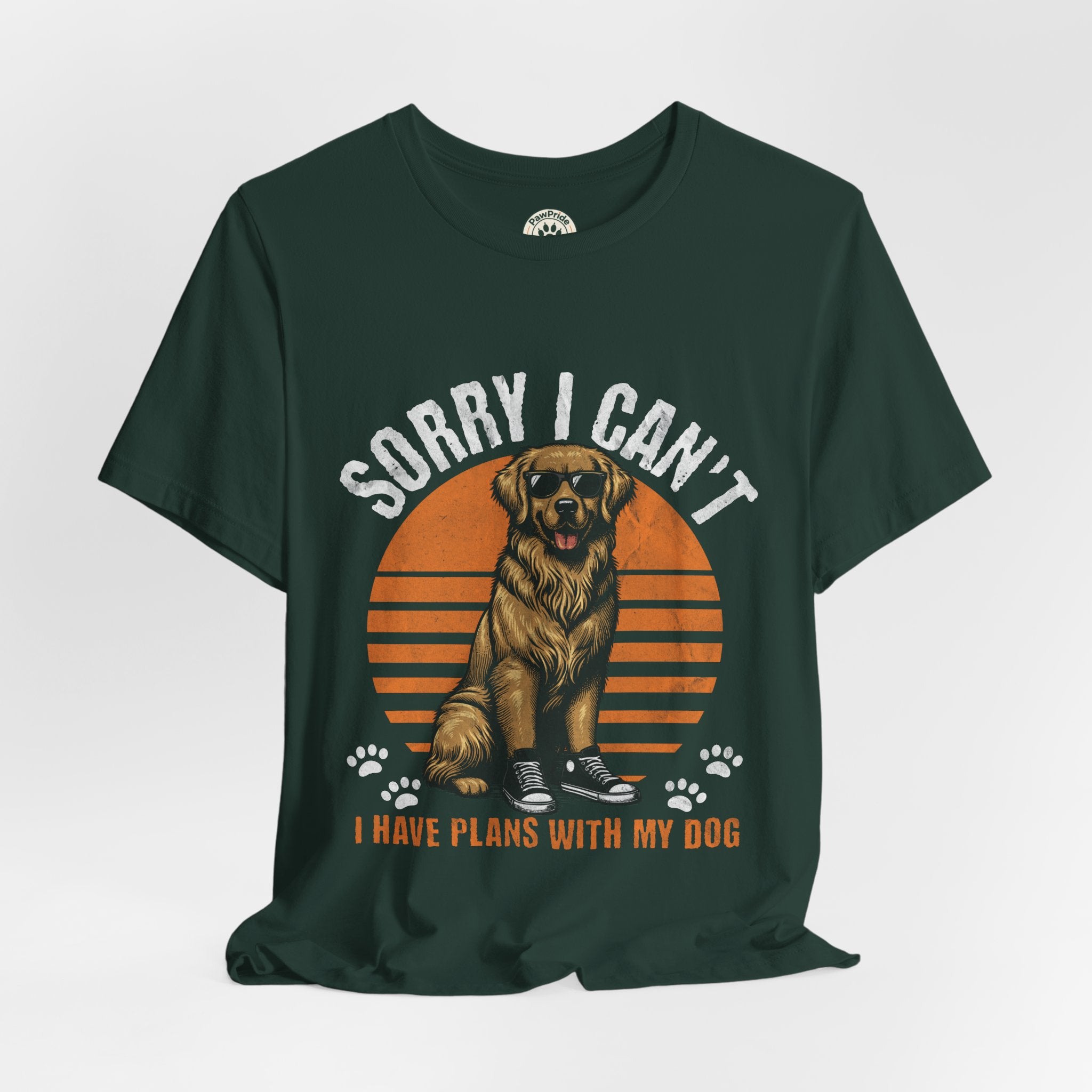 Dog Plans T-Shirt — “Sorry I Can’t, I Have Plans With My Dog” Graphic Tee