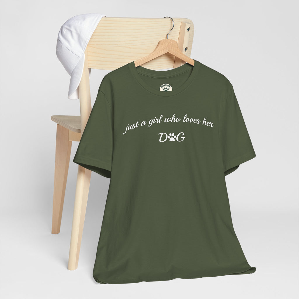 Just a Girl Who Loves Her Dog T-Shirt — Cute Dog Lover Tee